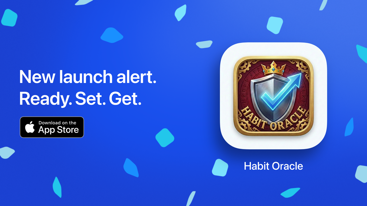 Advertisement for the Habit Oracle app with a shield, checkmark, and crown icon on a blue background with confetti, promoting new launch alert.