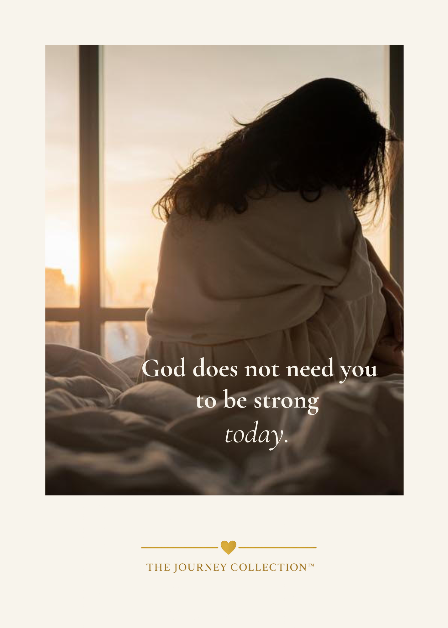 God Does Not Need You to Be Strong Today | Digital Greeting Card