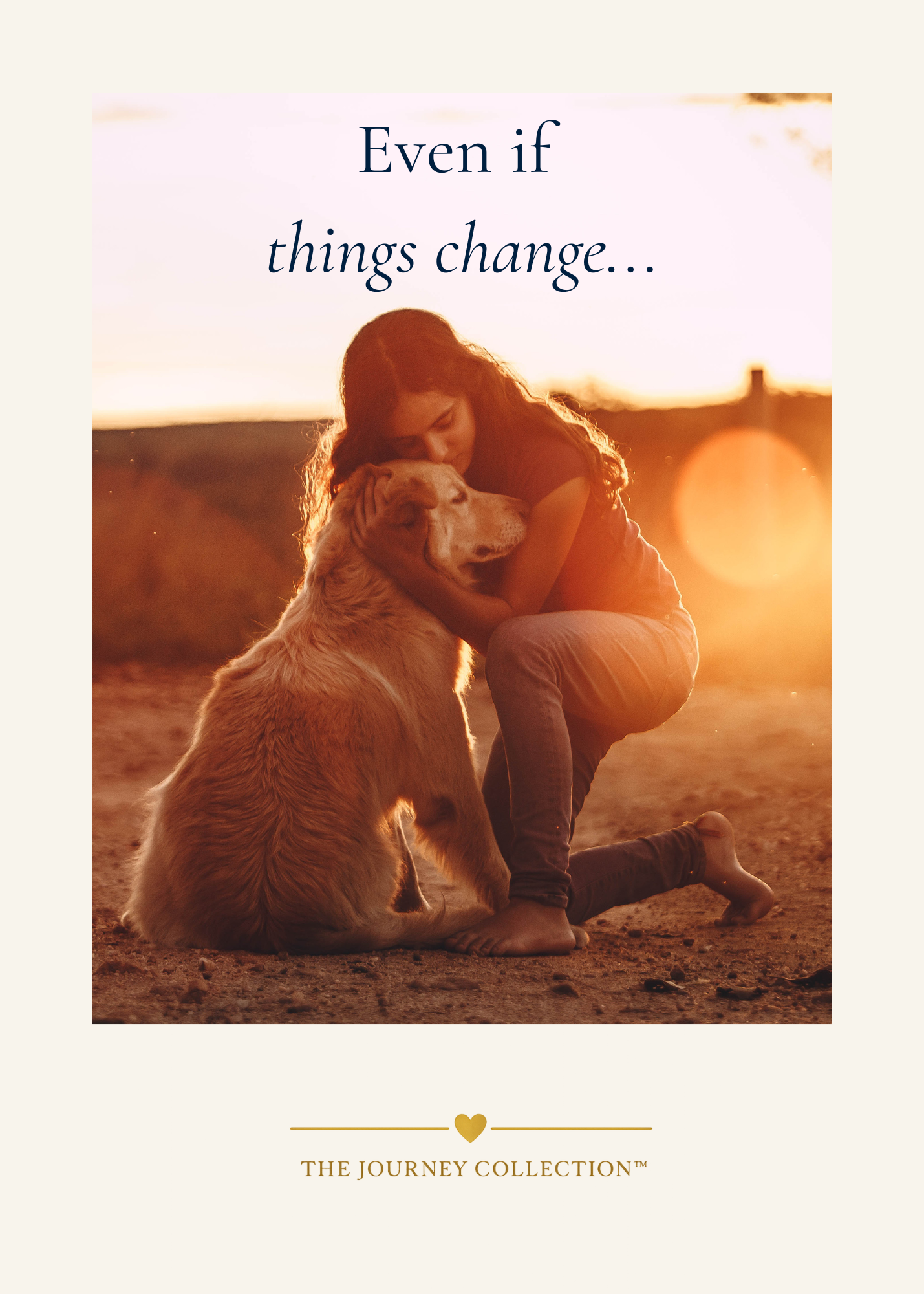 Even If Things Change | Digital Greeting Card