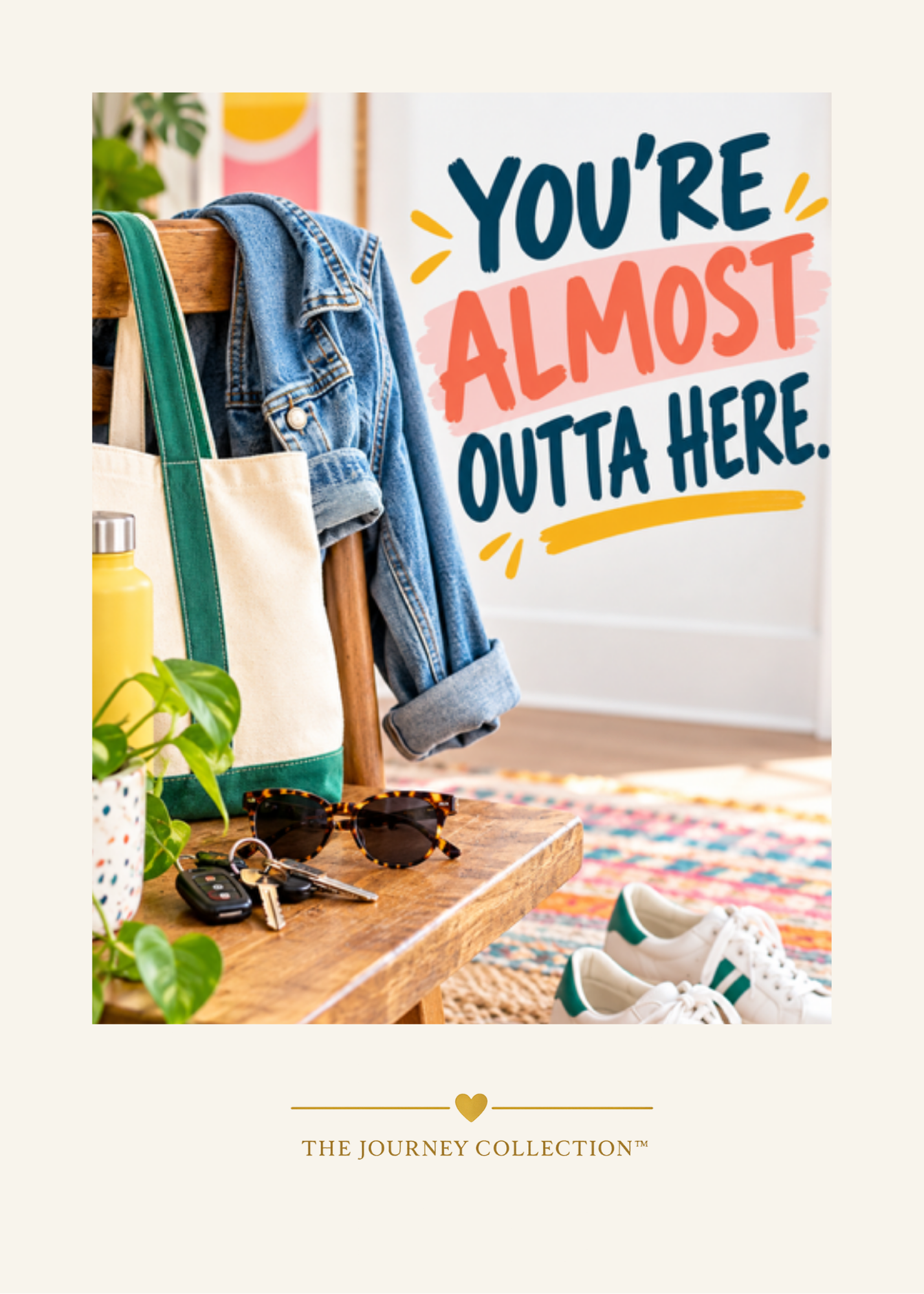 You're Almost Outta Here  | Digital Greeting Card
