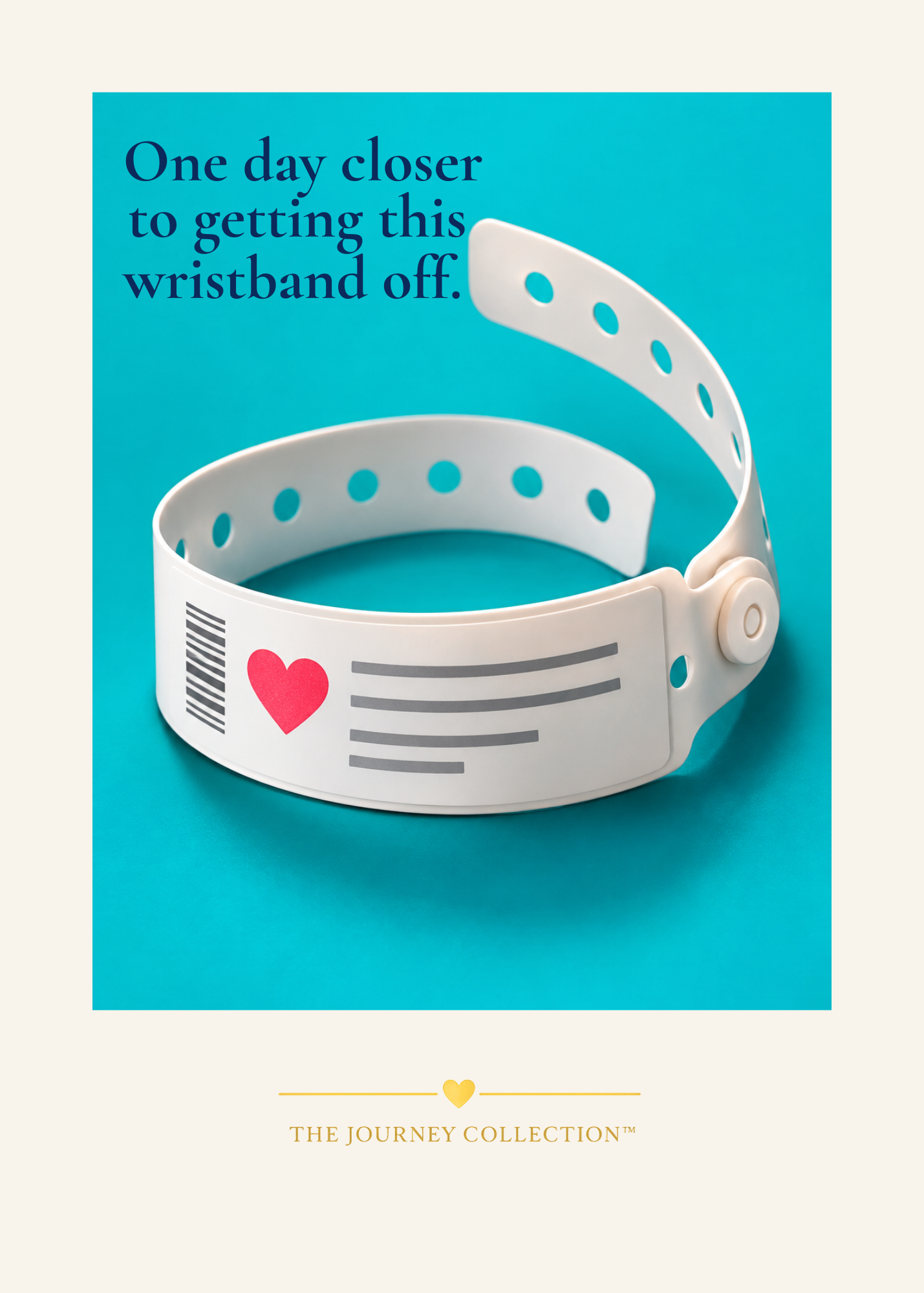 One Day Closer to Getting This Wristband Off | Printable Greeting Card