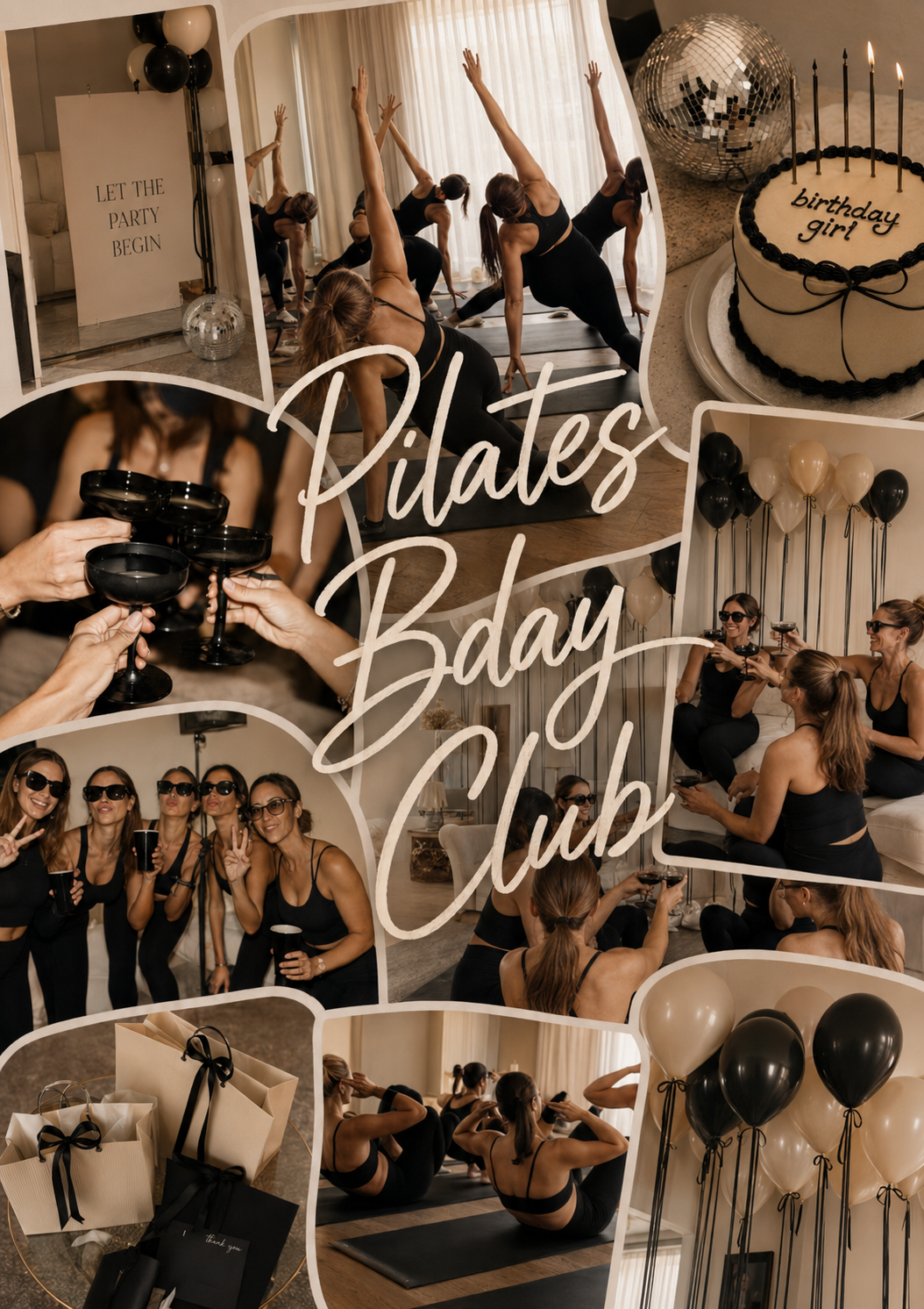 Collage of photos from a birthday party with a Pilates theme, including women doing Pilates exercises, a birthday cake with candles, women toasting with black cups, women wearing sunglasses, and gift bags. Decorations include black and white balloons and a disco ball.