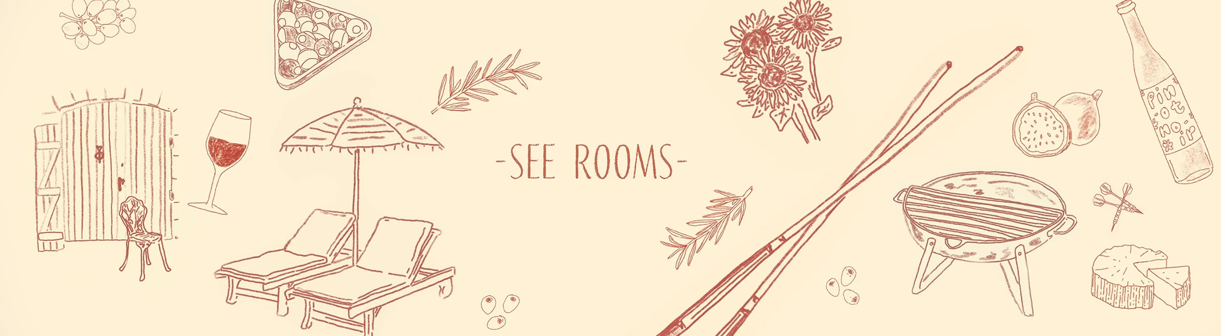 Hand-drawn illustration of a relaxing scene with outdoor furniture, food and drink, and decorative elements, with the words 'See Rooms' in the center.