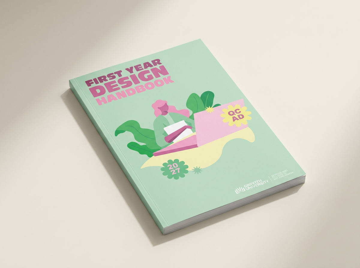 A bright, pastel green booklet titled 'First Year Design Handbook 2021' with an illustration of a person sitting at a desk with plants, and logos for Griffith University.