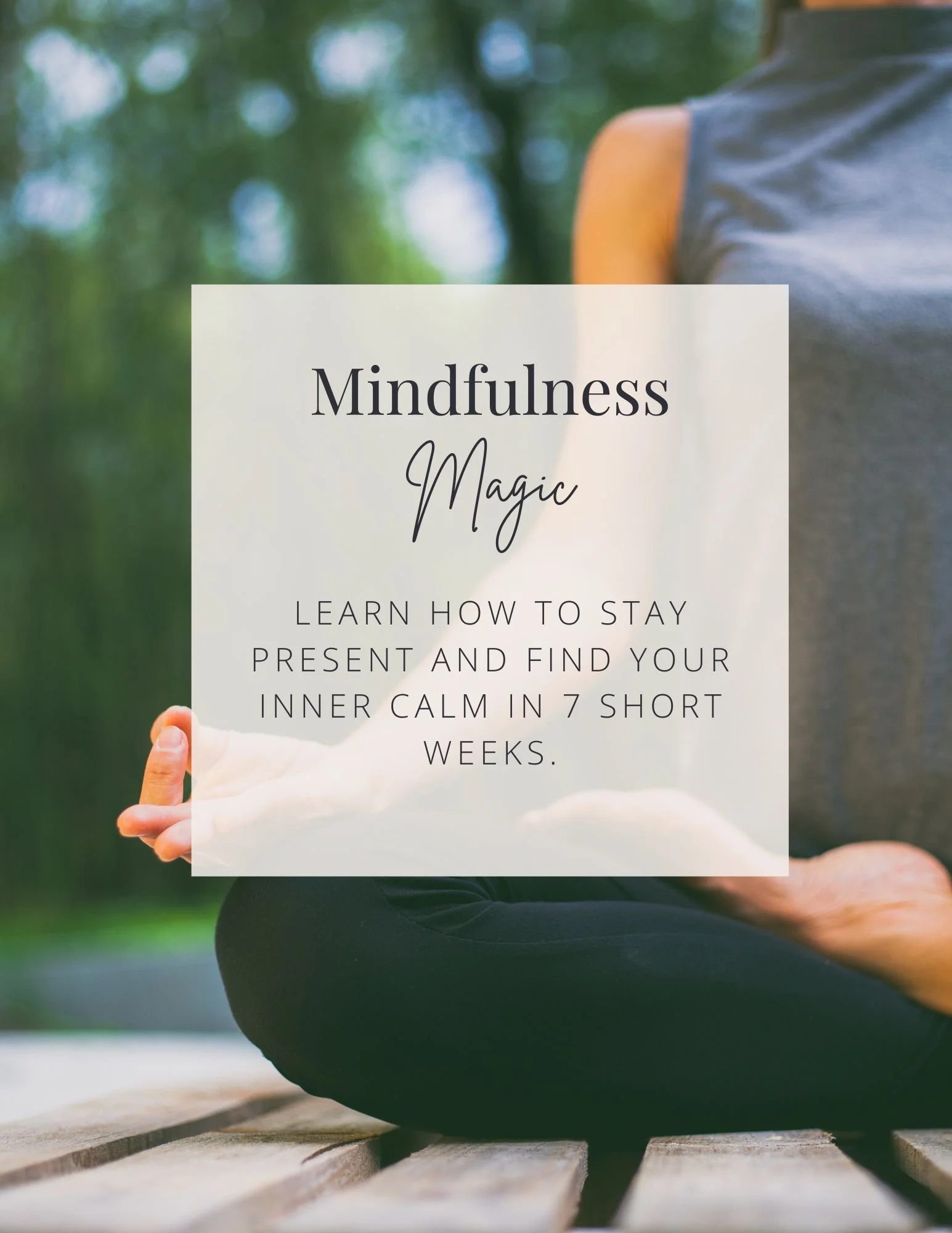 Mindfulness Magic: 7-Week Mindfulness Workbook