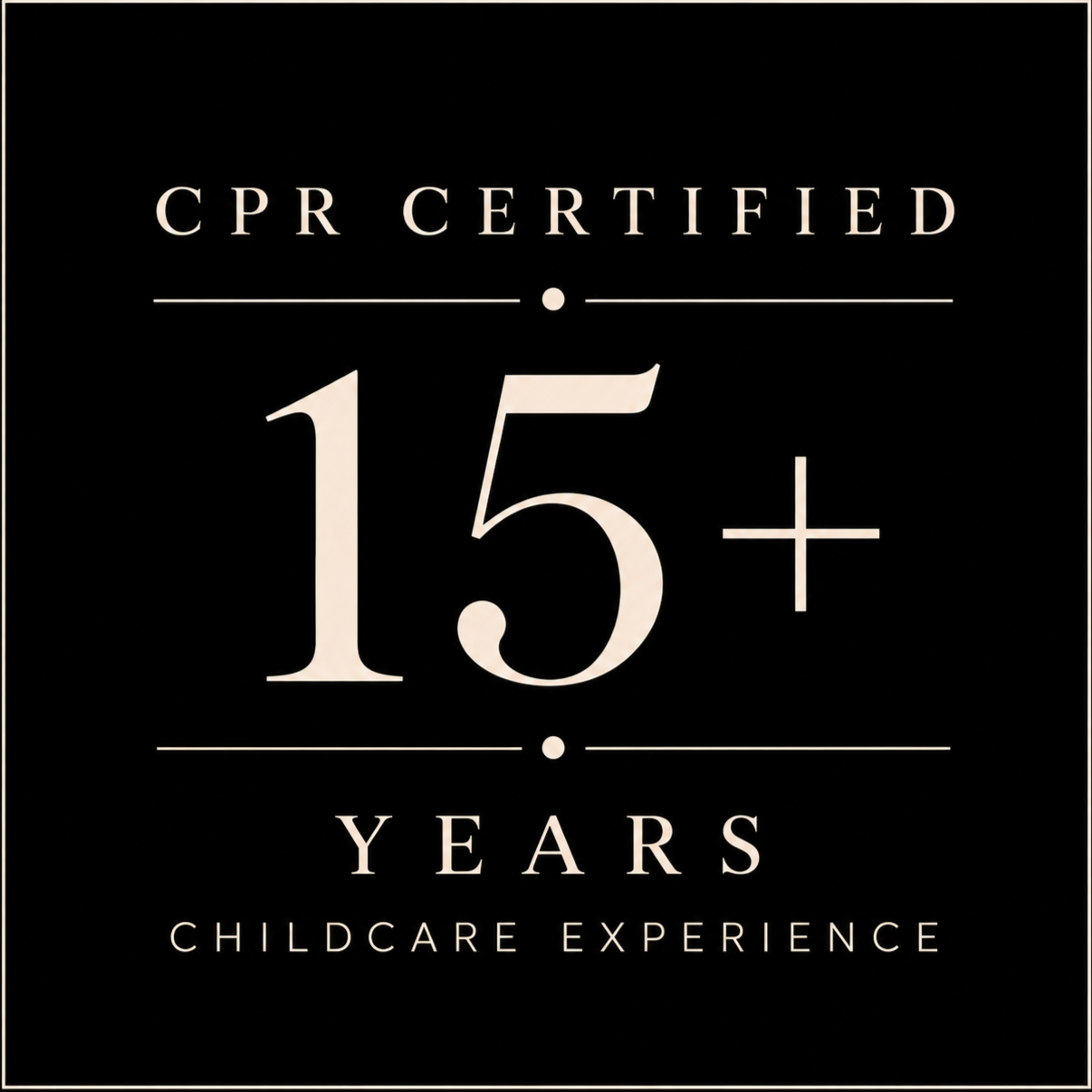 Certification sign indicating 15+ years of childcare experience.