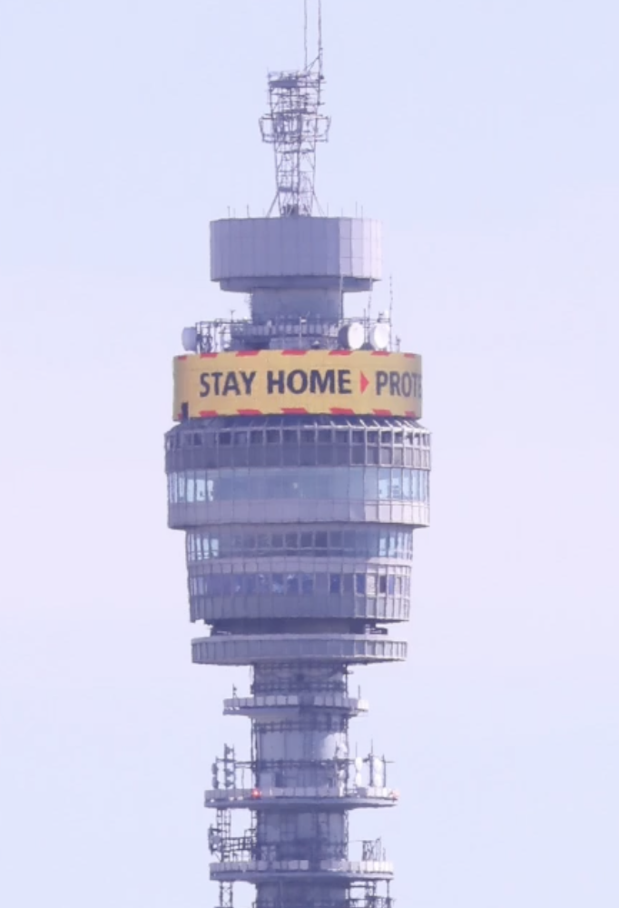 Post Office Tower London during COVID 'STAY HOME PROTECT'