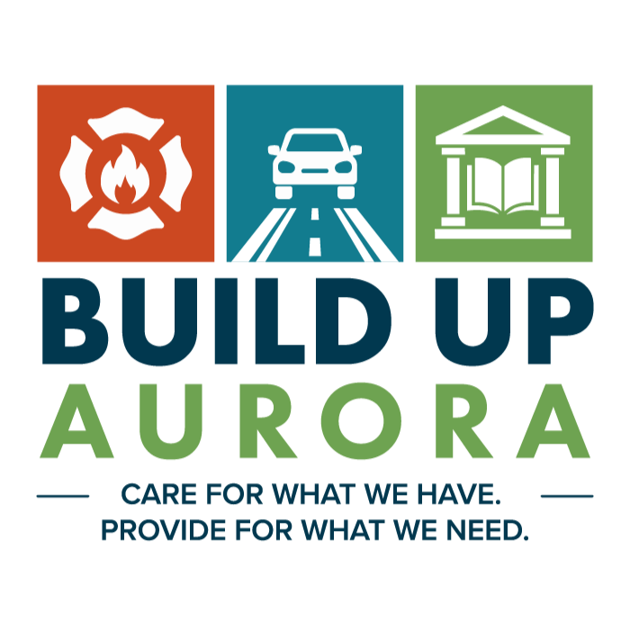 Icons representing fire safety, transportation, and education above the words "Build Up Aurora" with the tagline "Care for what we have. Provide for what we need."