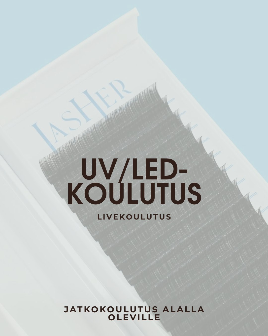 UV/LED-Koulutus, (LIVE tai ETÄ)
