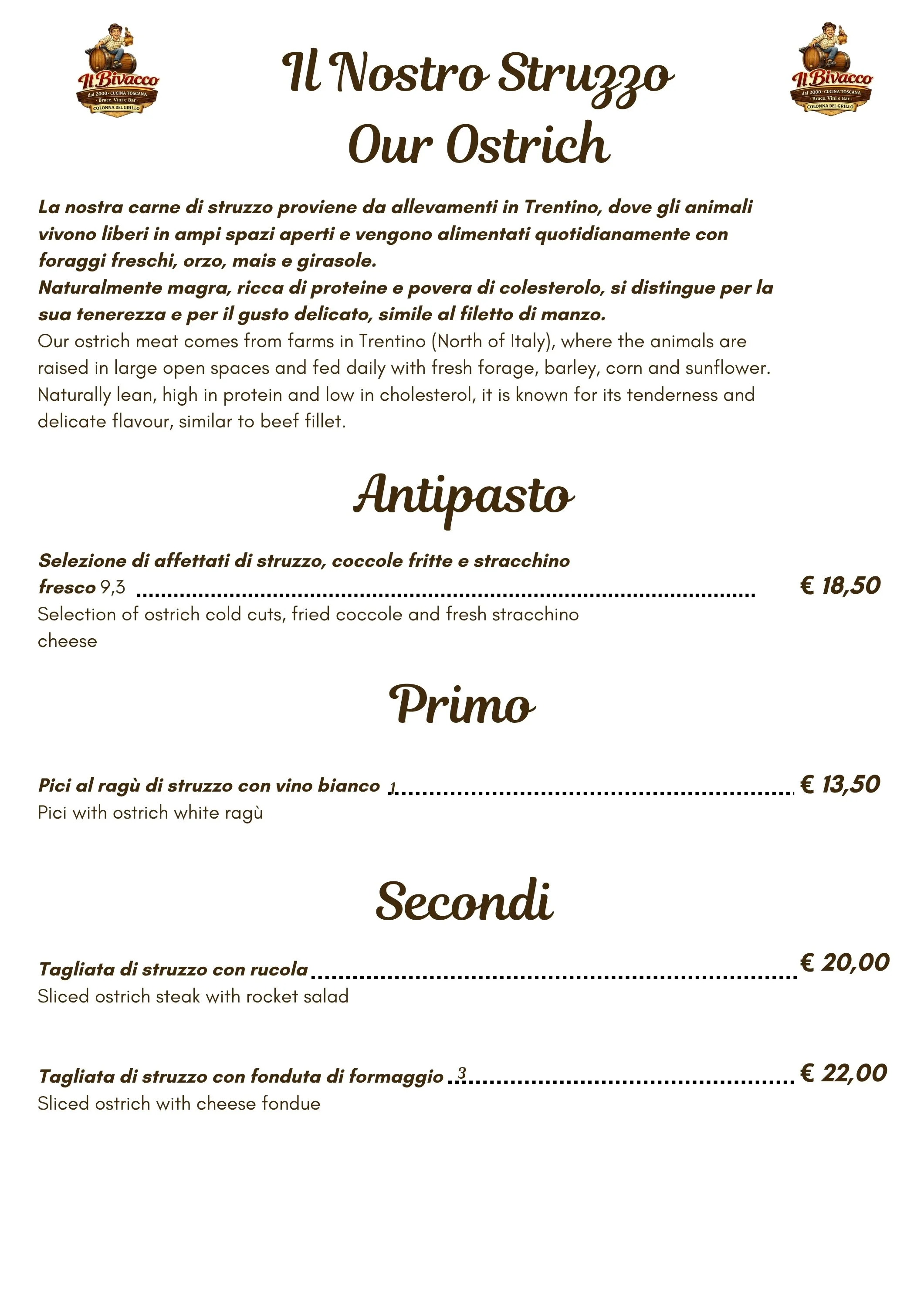 Menu featuring unique ostrich dishes, including cold cuts, fried cocle, fresh stracchino cheese, steaks with rocket salad, and grilled ostrich with cheese fondue. A local favorite and the history of Il Bivacco Ristorante.