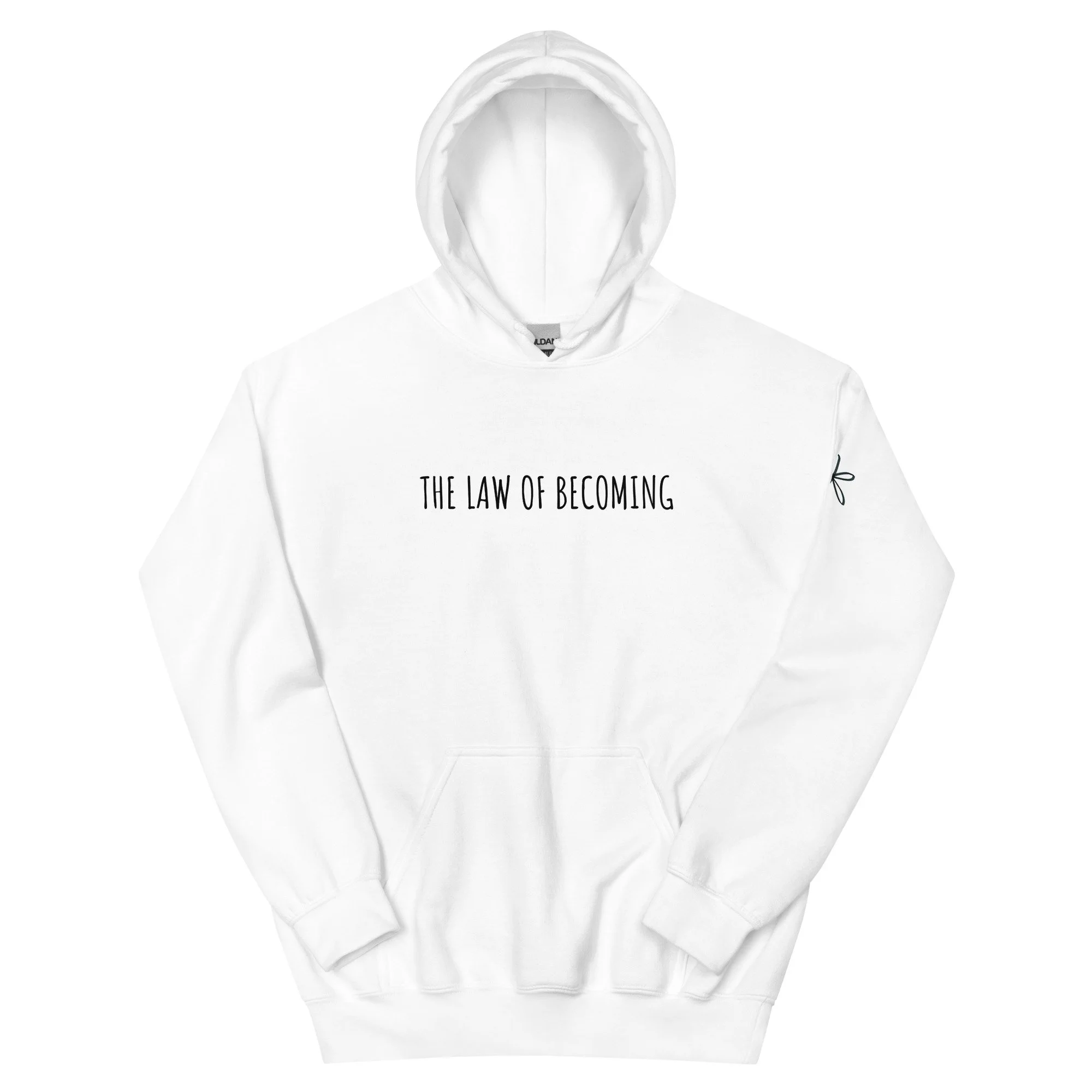 THE LAW OF BECOMING Hoodie Unisex Various Colours