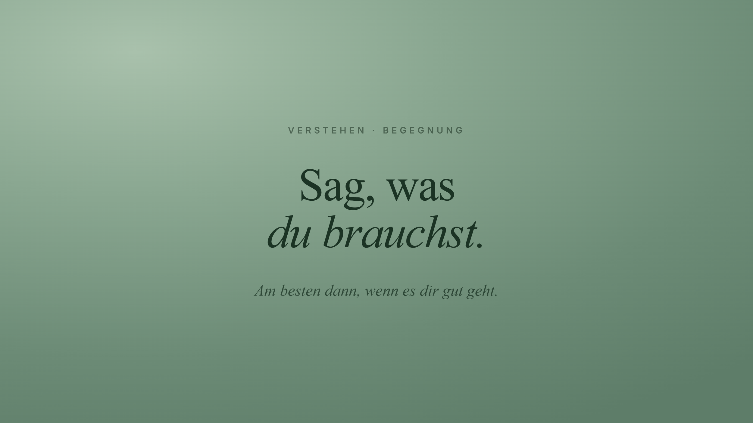 Panik und andere Menschen: wie du sagst, was du brauchst.