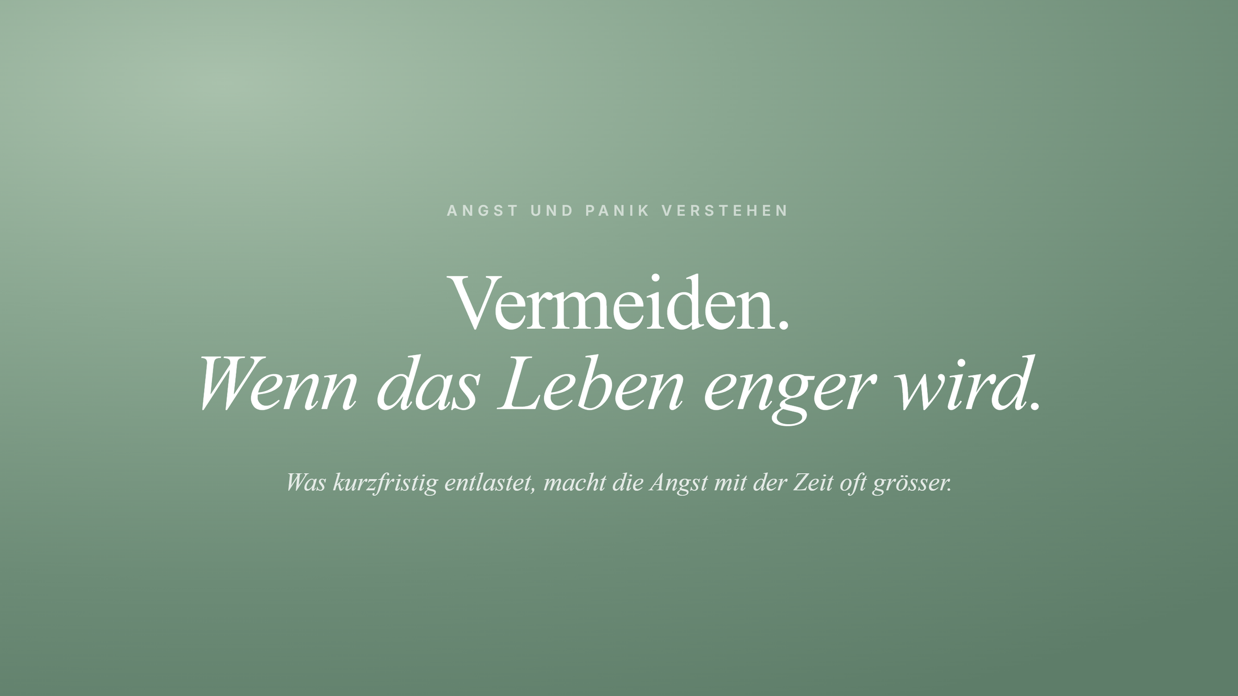 Vermeiden - Wenn das Leben enger wird.