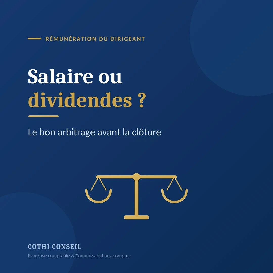 Salaire ou dividendes : l'arbitrage du dirigeant en 2026