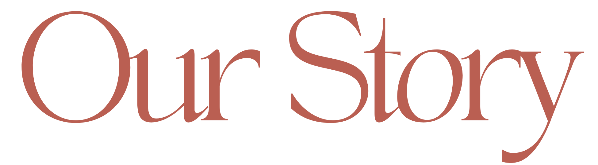 Stylized text reading "Our Story" in brownish color.