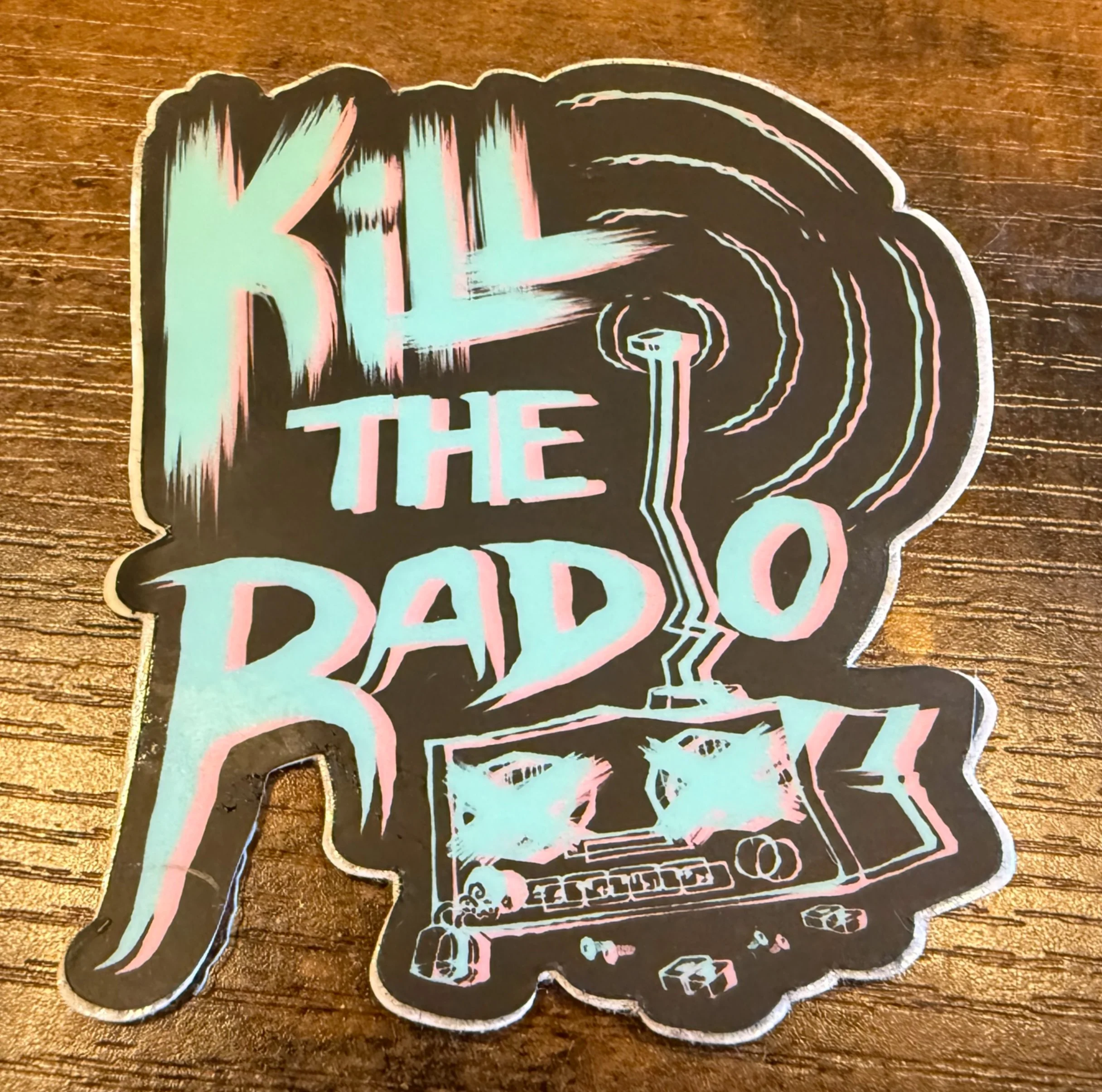 Kill The Radio Sticker 3X3