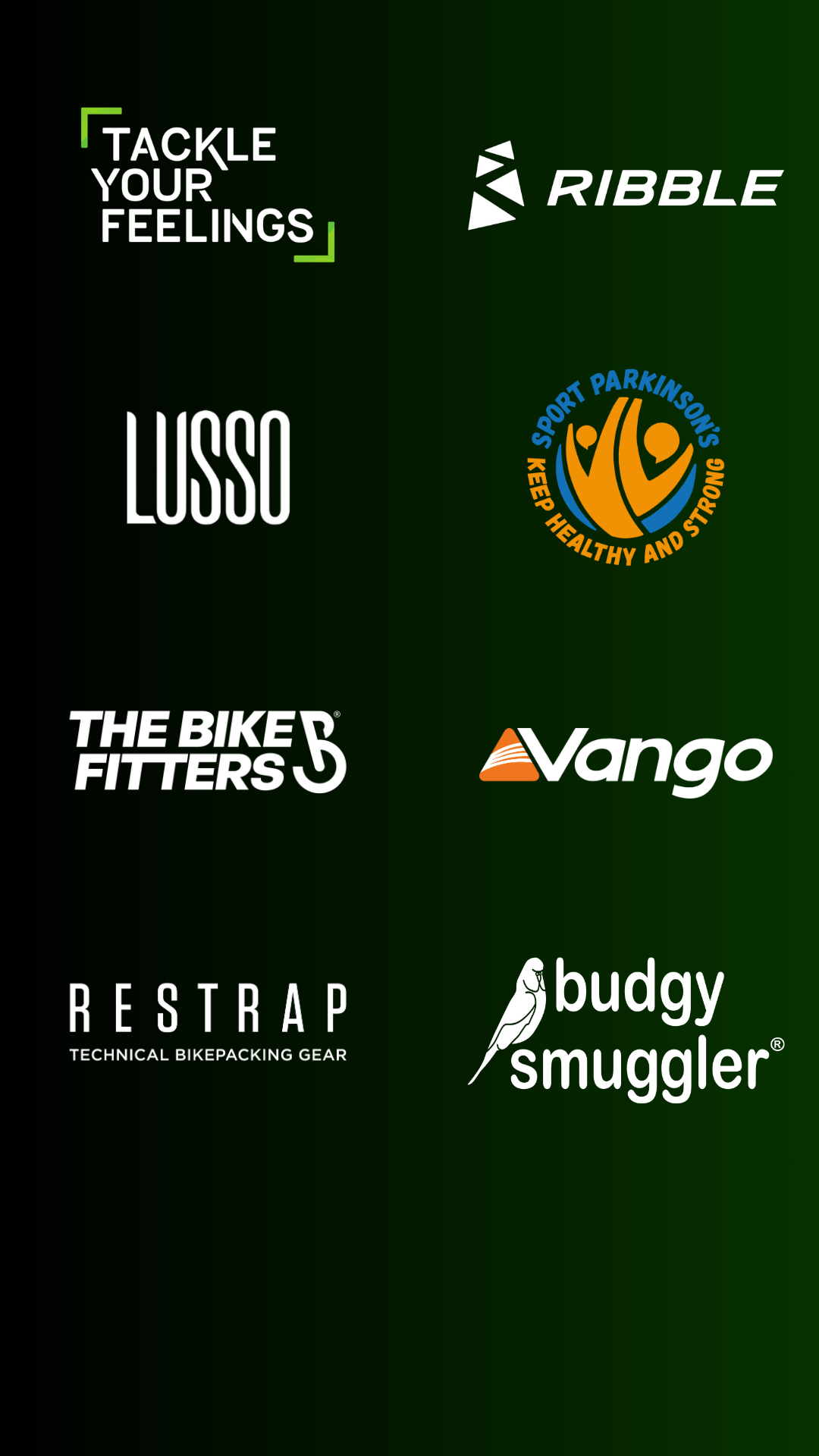 Black background with multiple bicycle-related logos and slogans, including 'Tackle Your Feelings,' 'Ribble,' 'Lusso,' 'Sport Parkinson's Keep Healthy and Strong,' 'The Bike Fitters,' 'Vango,' 'Restrap Technical Bikepacking Gear,' and 'Budgy Smuggler'.
