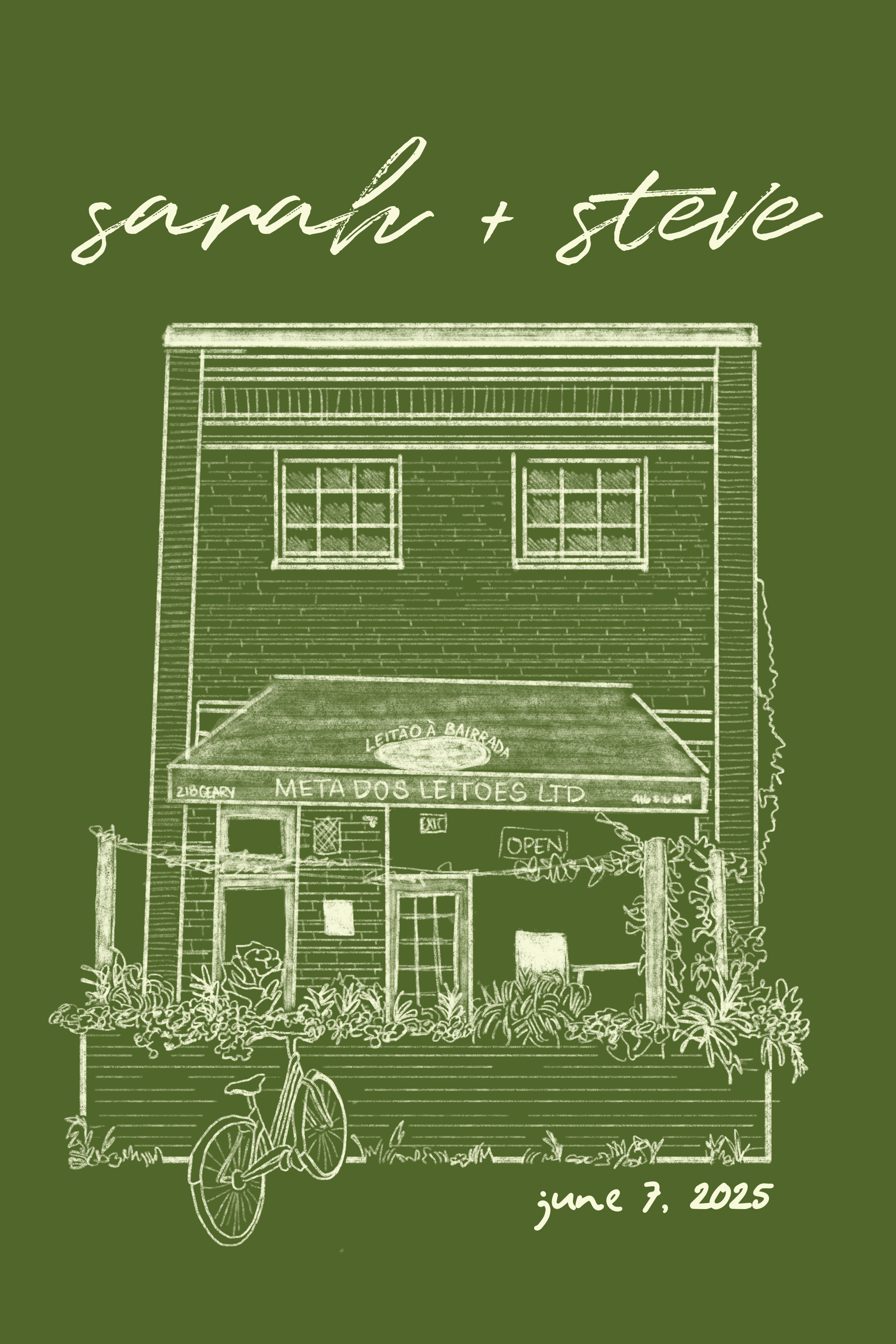 A white drawing of a building on an olive green background. The building is a two-storey brick building with an awning and front patio. The names "Sarah and Steve" are written above the building, and the date "June 7, 2025" is below.