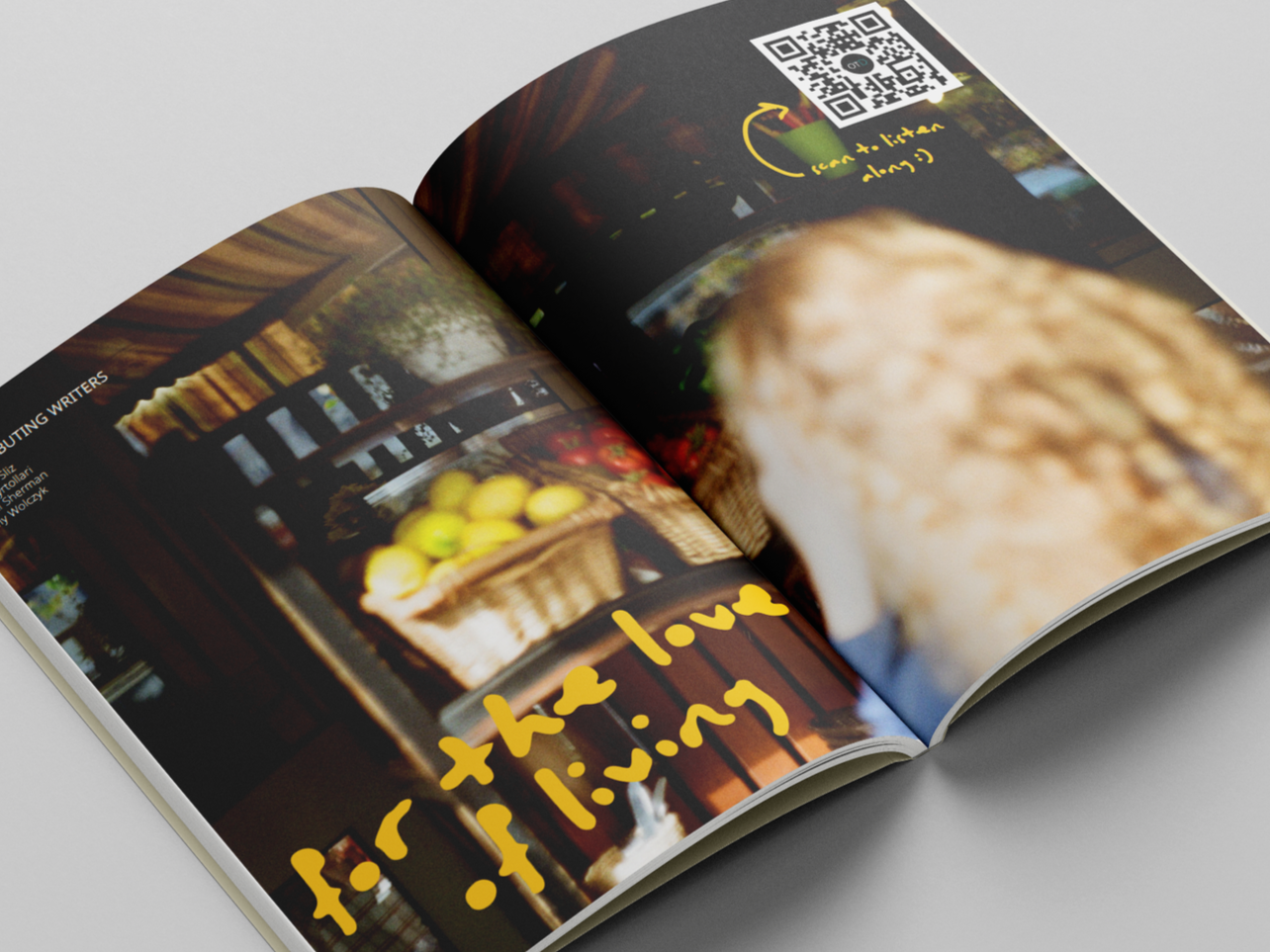 Open magazine showing a two-page spread of an image the back of a woman's head at a fruit stand or shop. The woman has blonde wavy hair. There is yellow handwritten text on the left page that reads "for the love of living", and a QR code on the right
