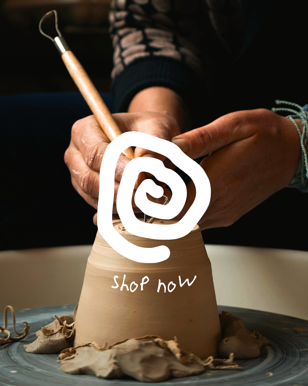 A person is sculpting clay on a pottery wheel using a tool, with a hand-drawn spiral icon and the words 'Shop now' overlaid.