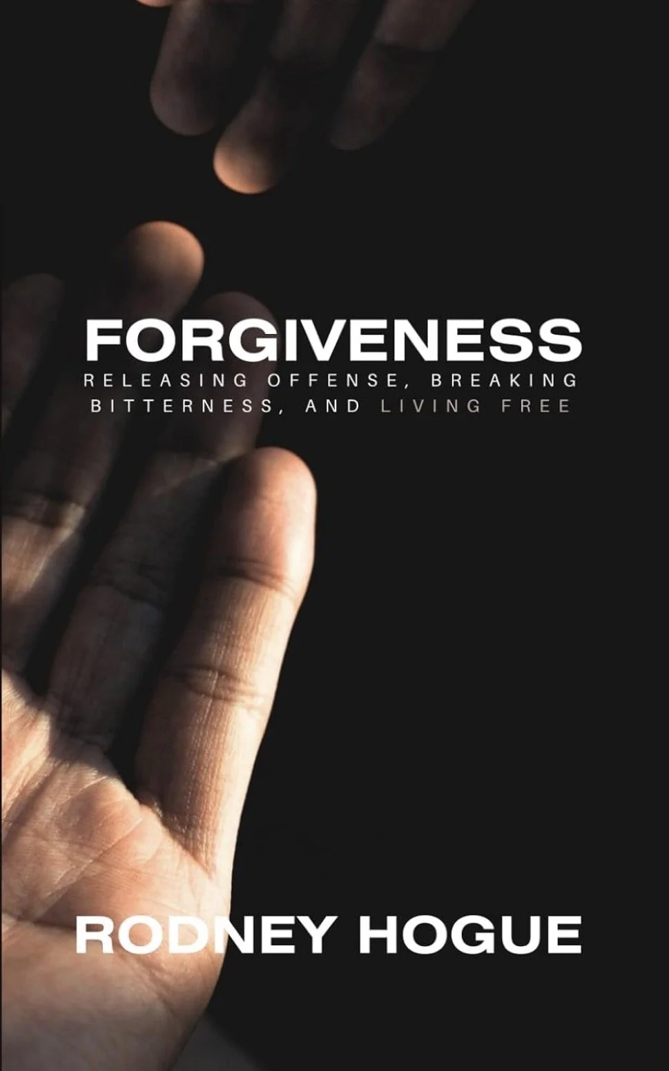 Forgiveness - Rodney Hogue