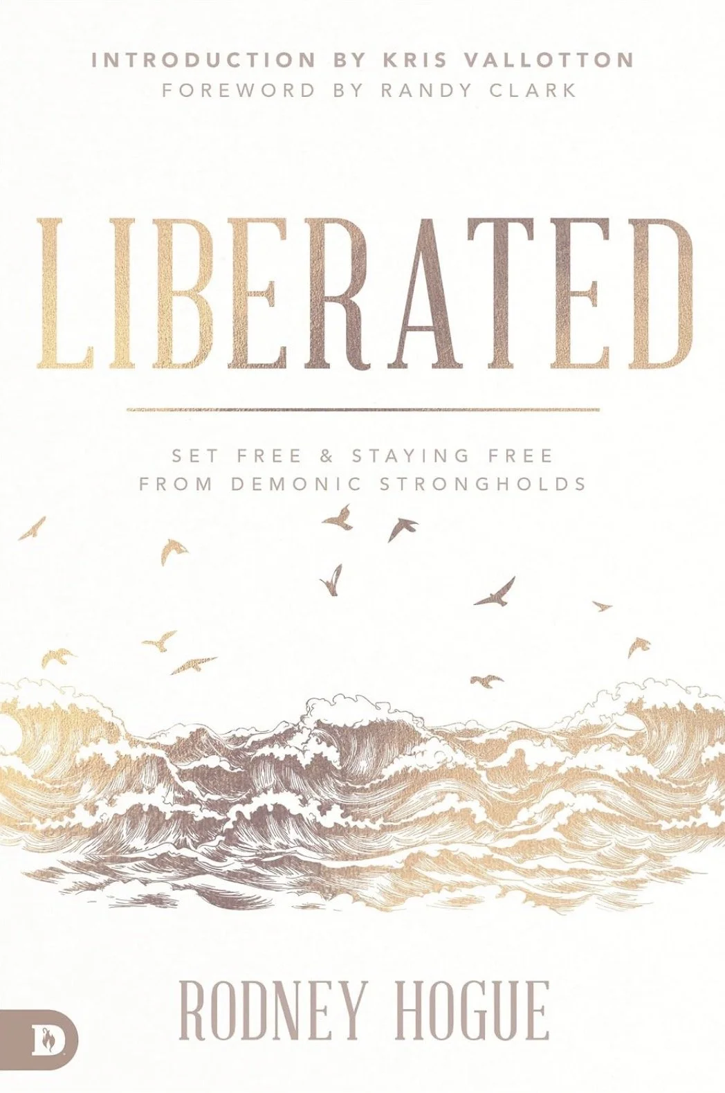 Liberated — Rodney Hogue