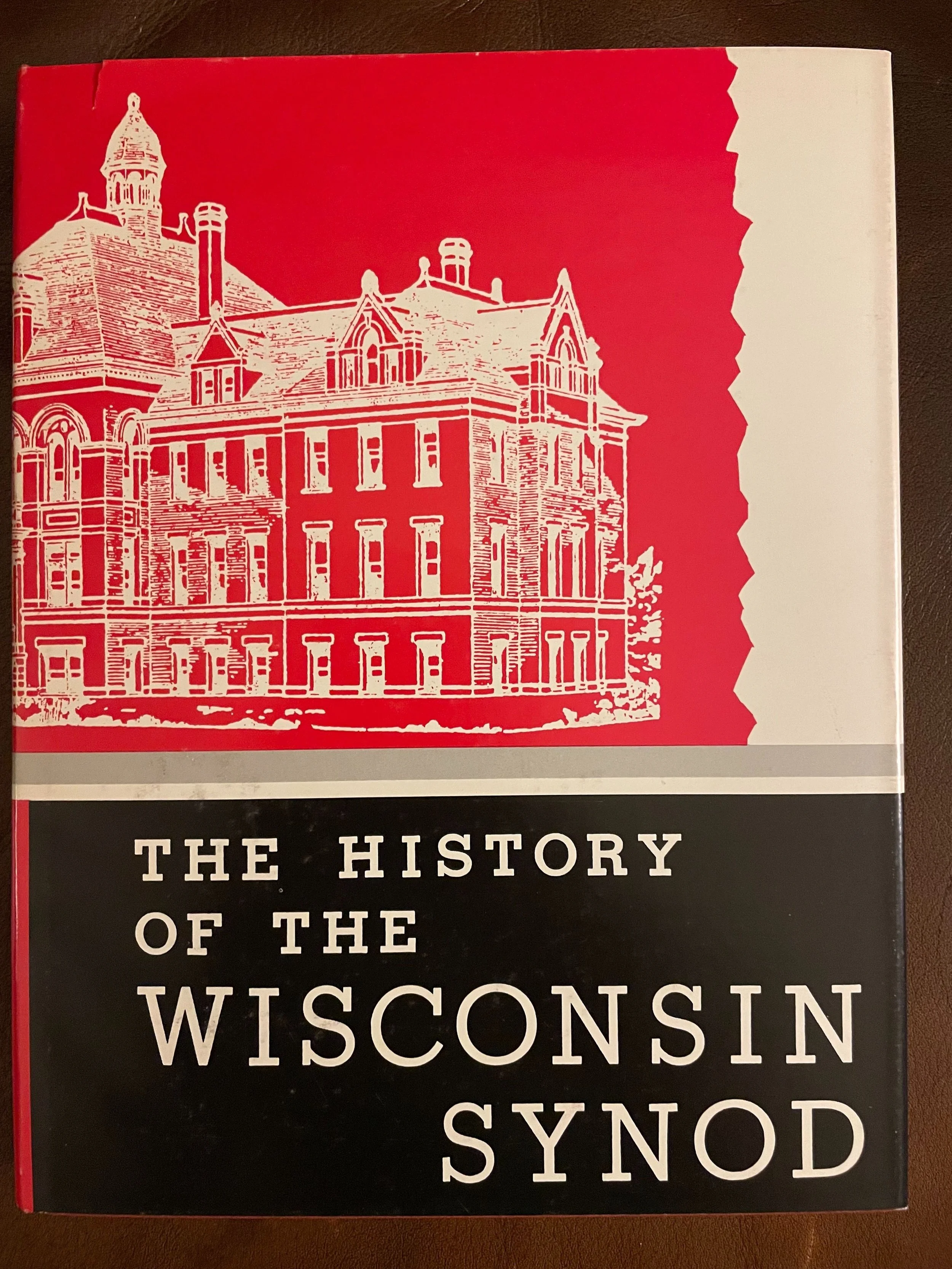 The History of the Wisconsin Synod