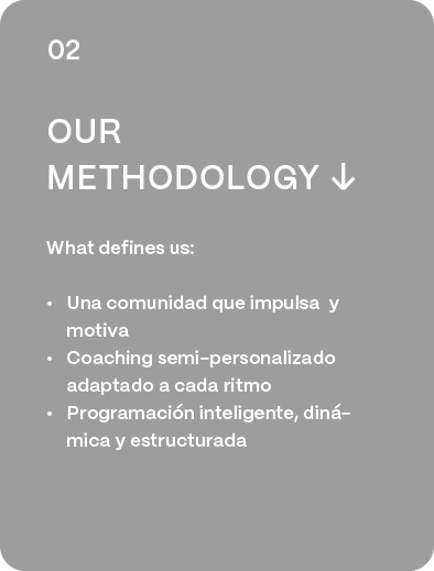Gray poster with white text titled "Our Methodology" in English and Spanish, listing values like community support, personalized coaching, and structured programming.