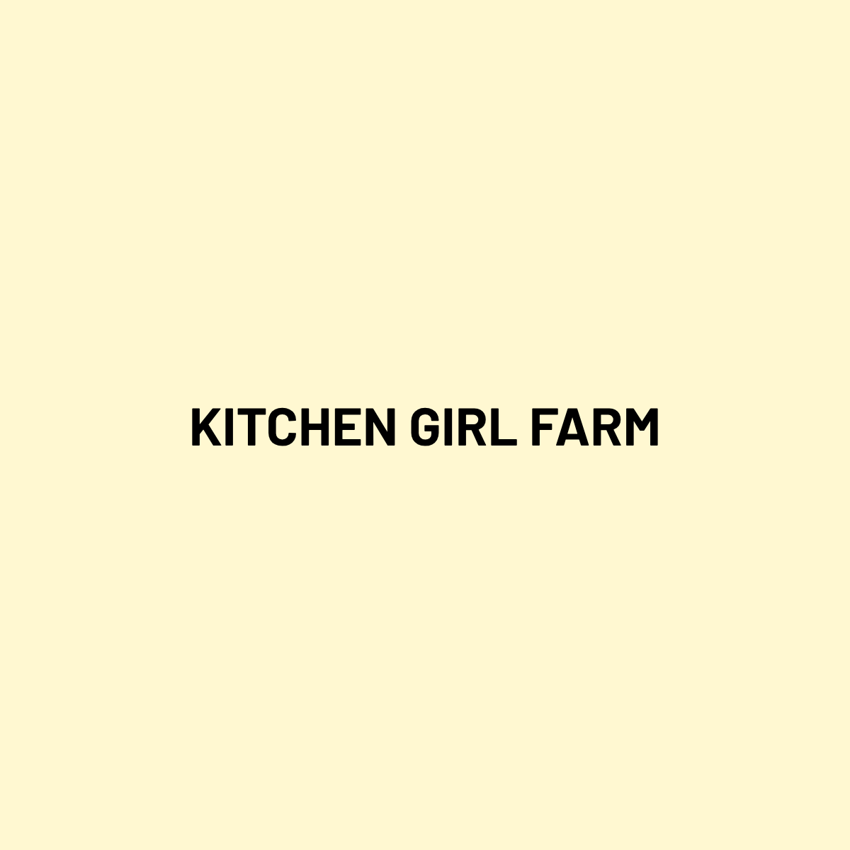 Kitchen Girl Farm