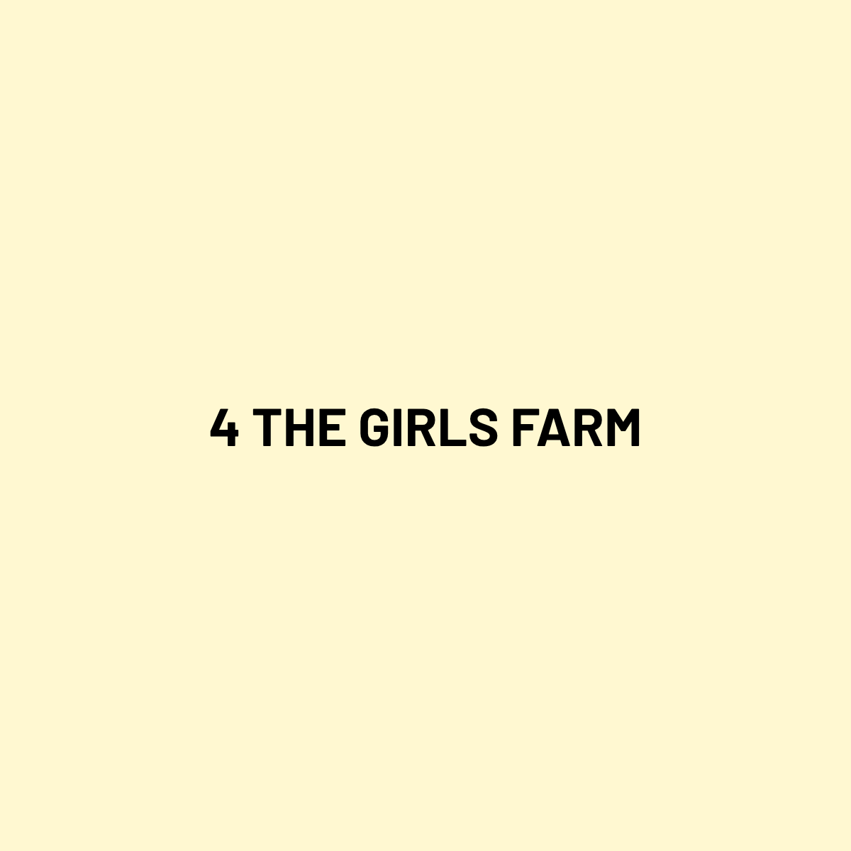 4 The Girls Farm