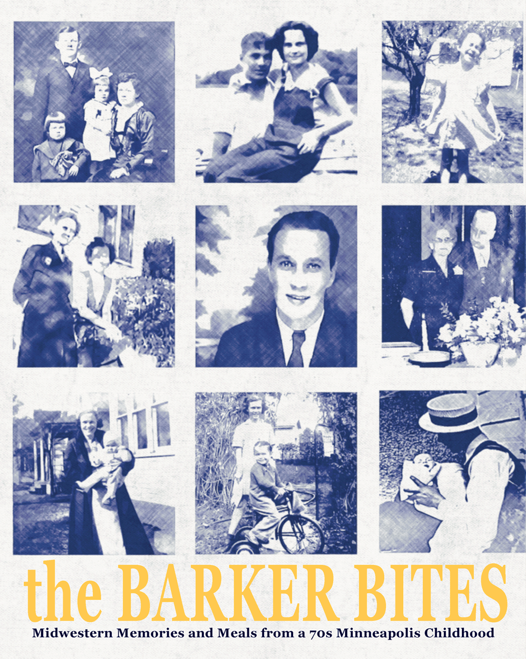 cookbook cover of The Barker Bites feauturing vintage Minneapolis food memories and nostalgic family recipes