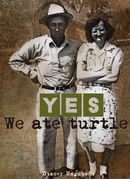 Cover of Yes We Ate Turtle Cookbook featuring country man with hat and country woman wearing glasses