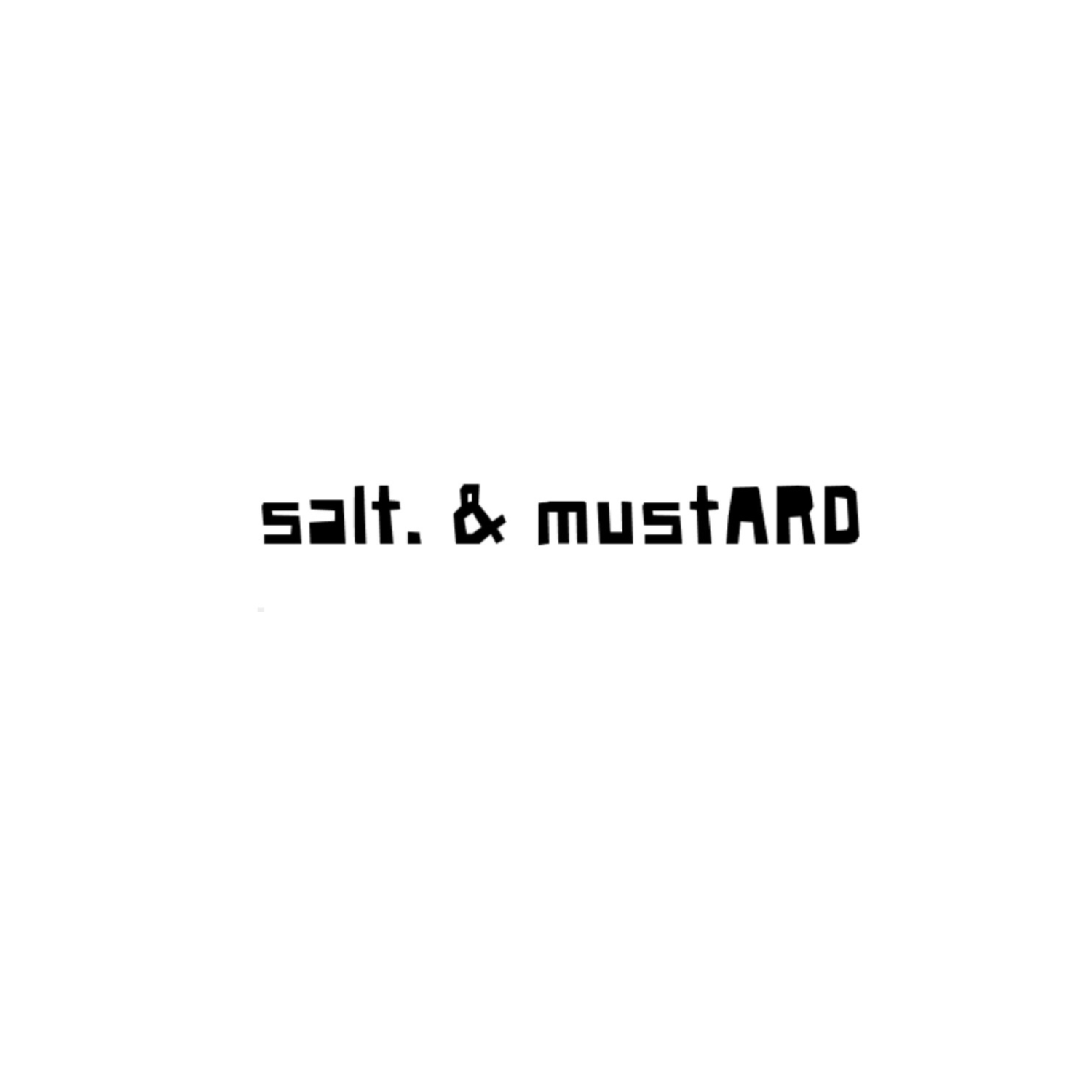 salt.&amp;mustARD