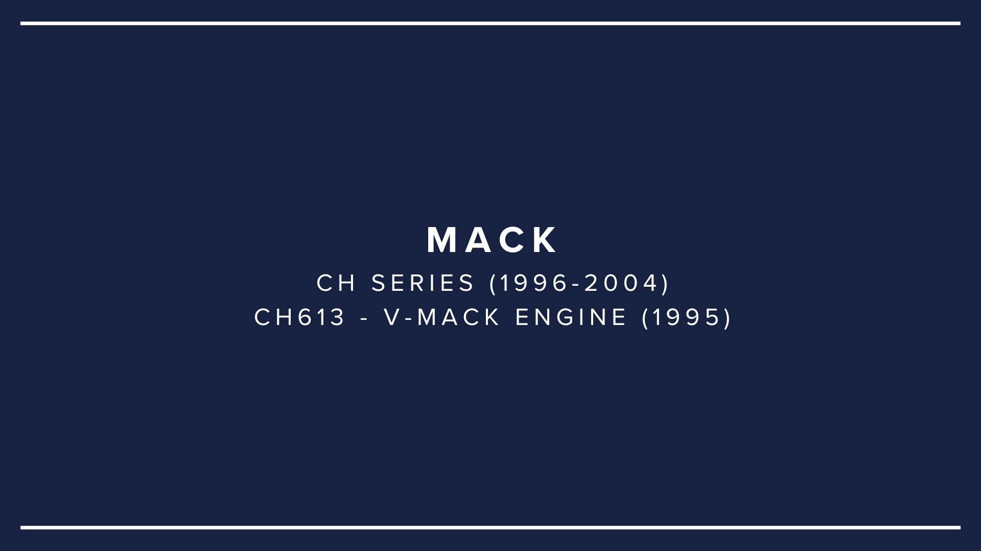 Information about Mack V-Mack engine, part of CH Series 1996-2004, from 1995.