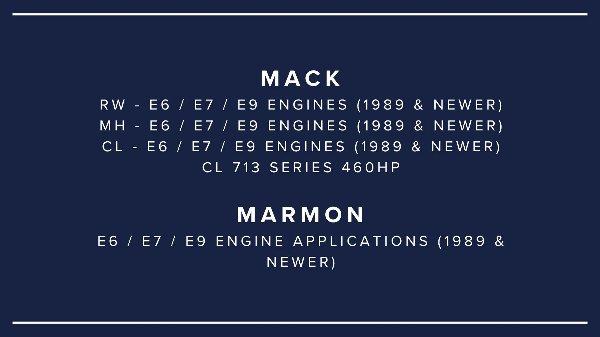 Text listing different engine models and applications for Mack and Marmon vehicles on a navy blue background.