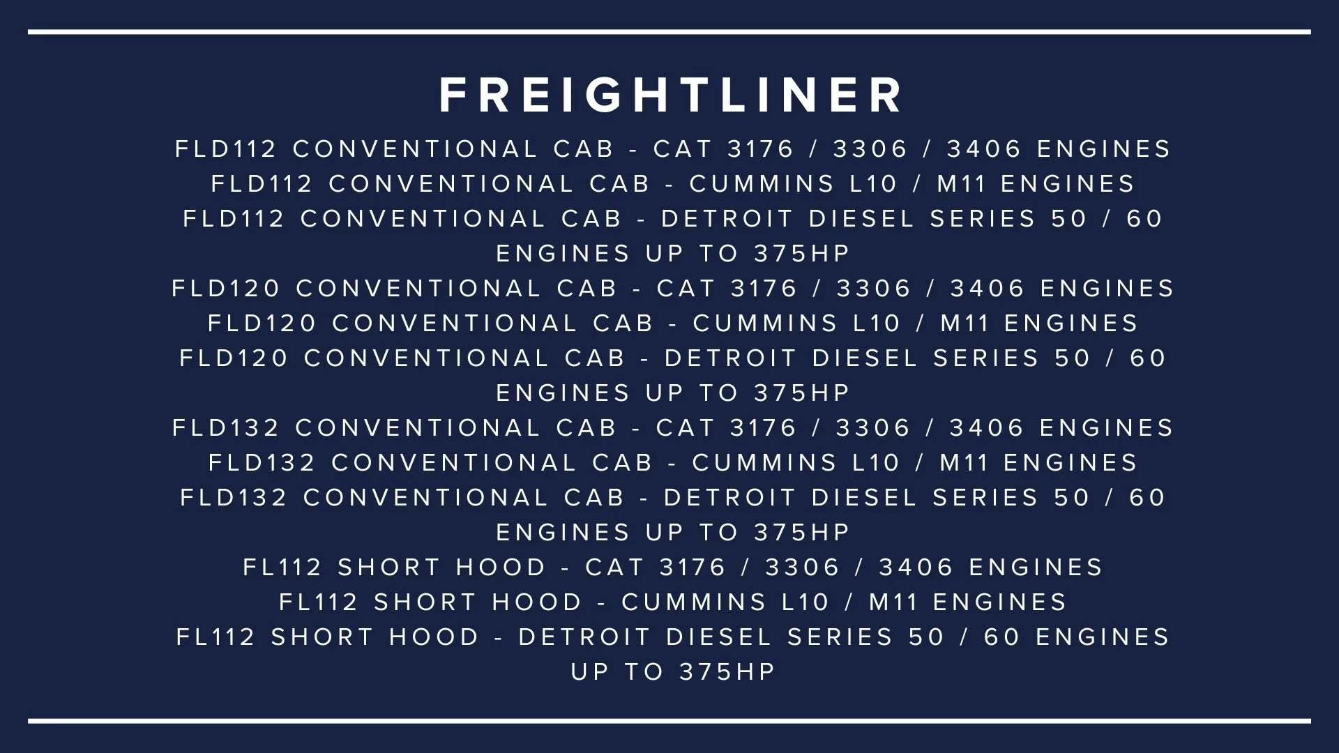 A detailed text list of freightliner vehicles and engine specifications on a dark blue background.