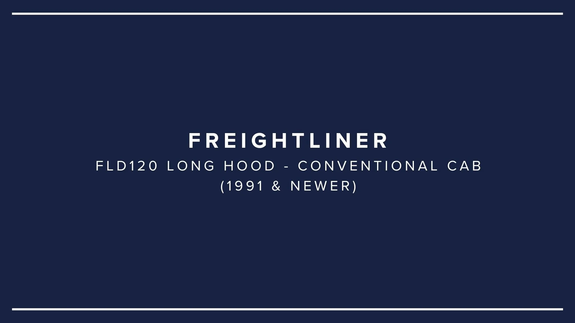 Product label for a Freightliner FLD120 long hood conventional cab truck from 1991 or newer, with blue background and white text.