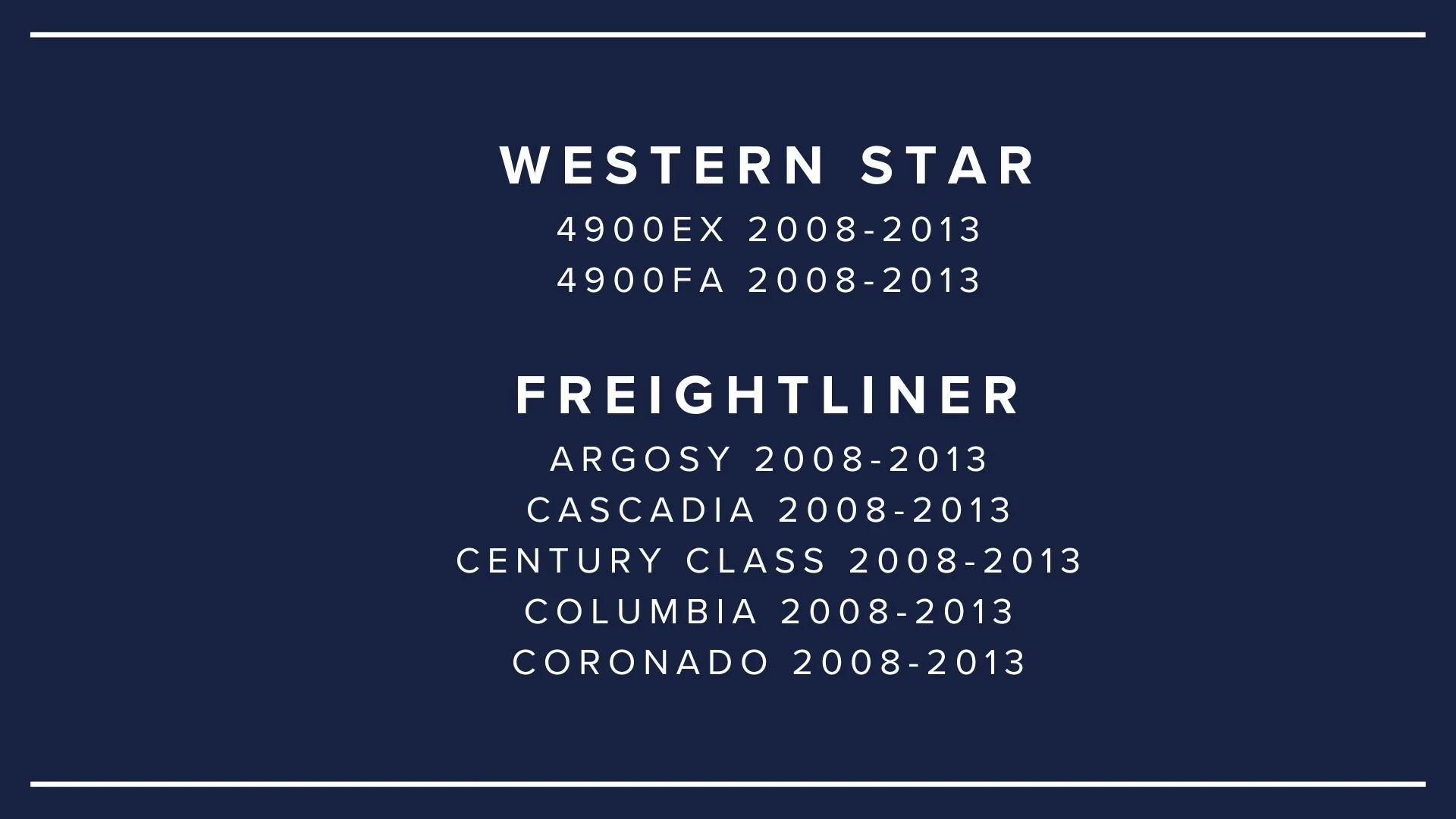 A dark blue informational graphic listing details about Western Star and Freightliner trucks, including models and years of production.