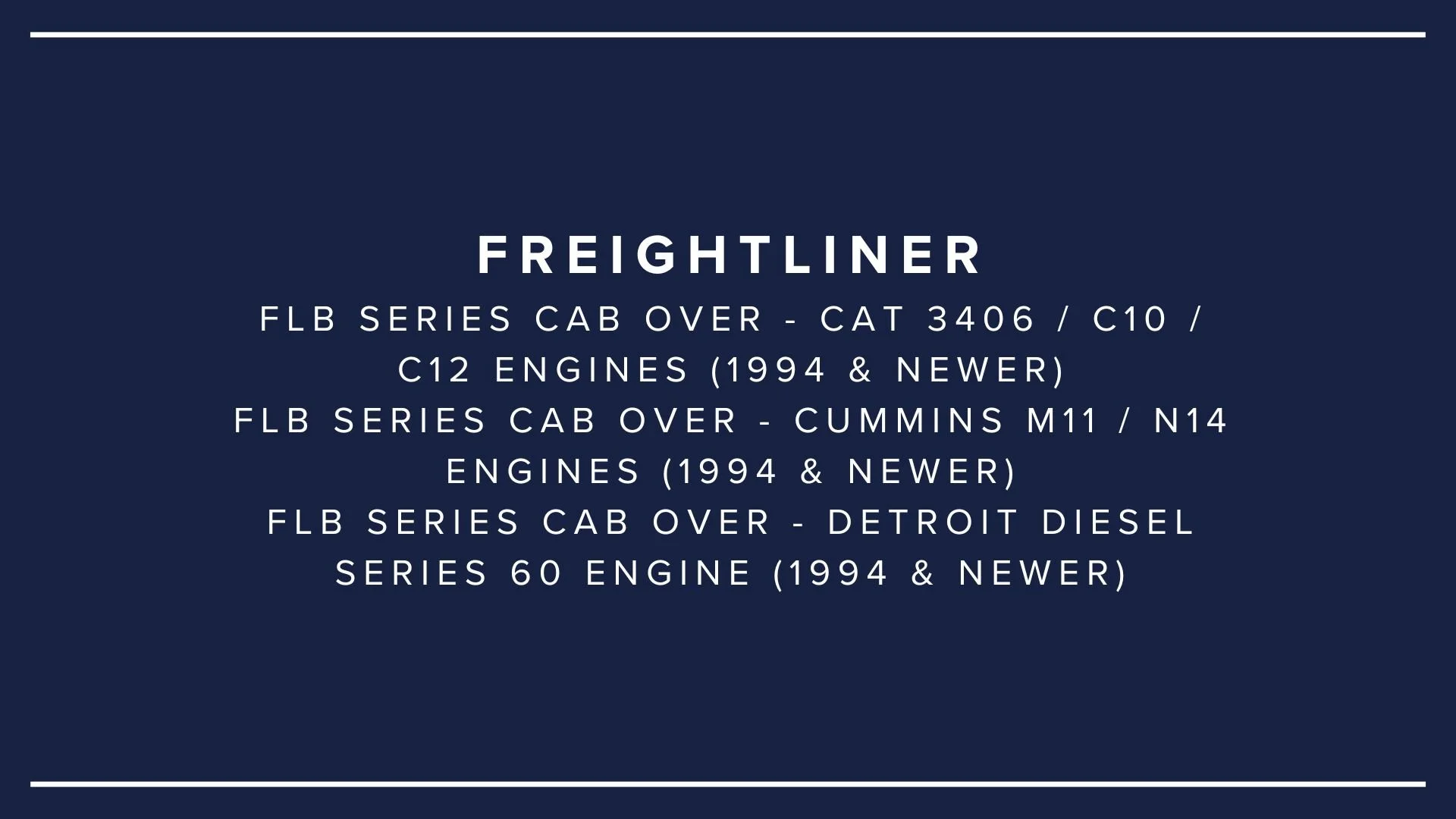 Text on a dark blue background listing various Freightliner truck covers and engine compatibilities, including cab covers for different engine types from 1994 and newer.