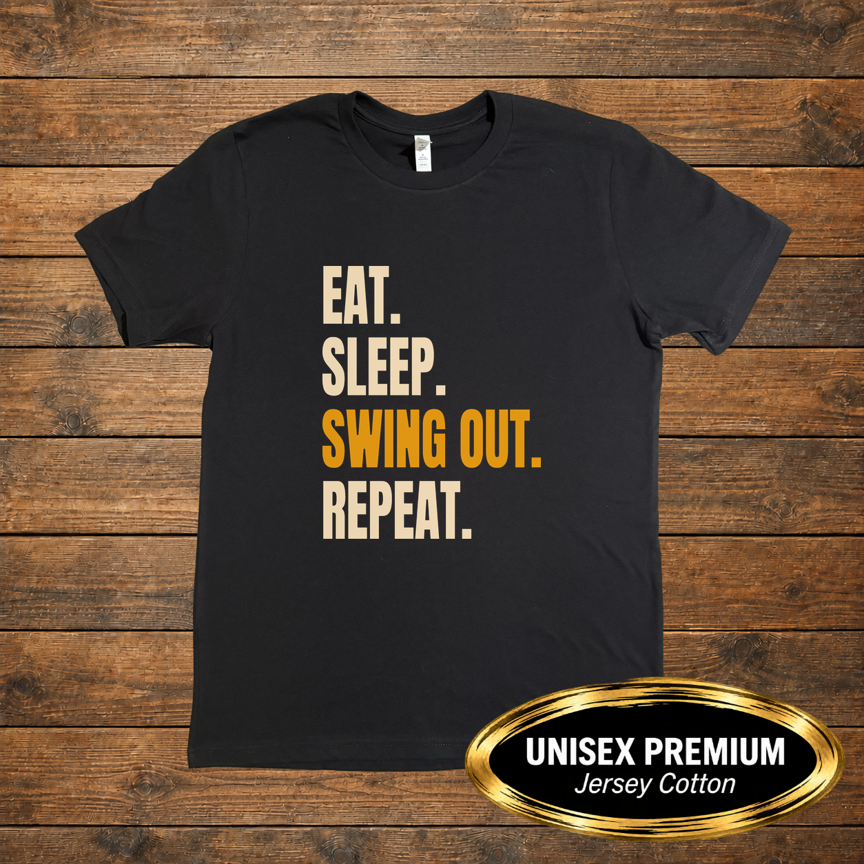 Eat Sleep Swing Out Repeat