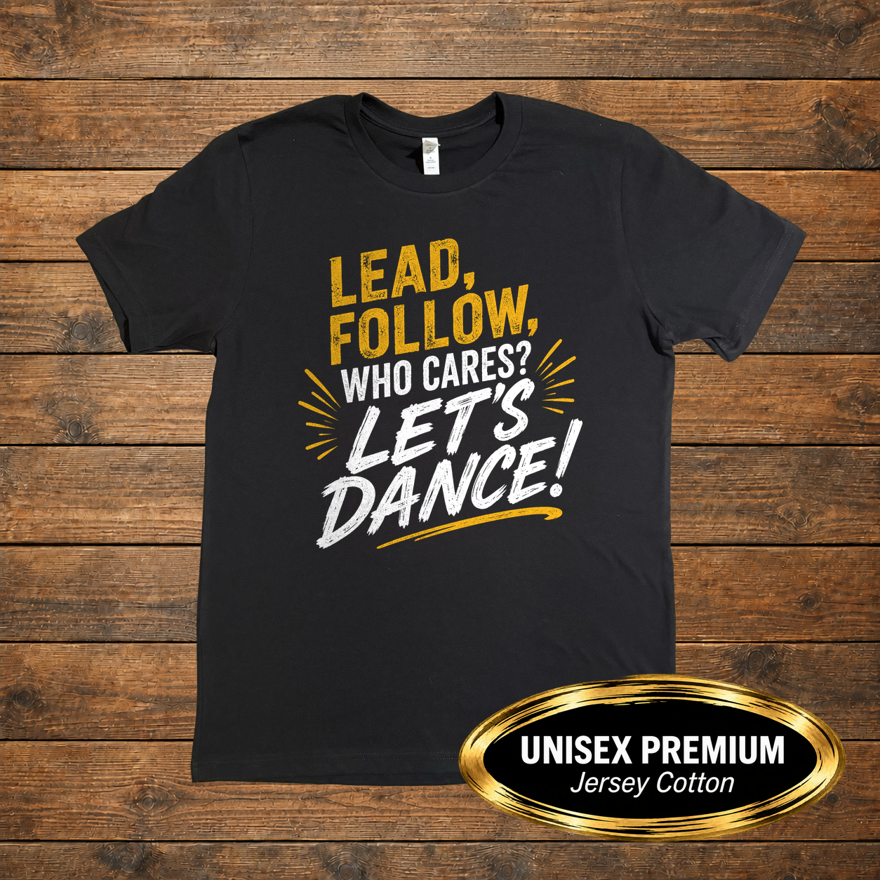 FF-DNC-002-GLD_Lead-Follow-Who-Cares-Let's-Dance_Product-Mockup_BC3001.png