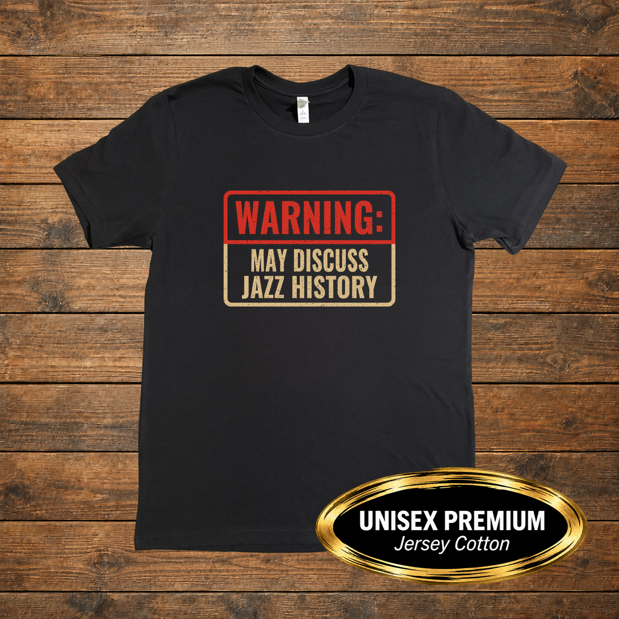 FF-MUS-002_Warning-May-Discuss-Jazz-History_Product-Mockup_BC3001.png