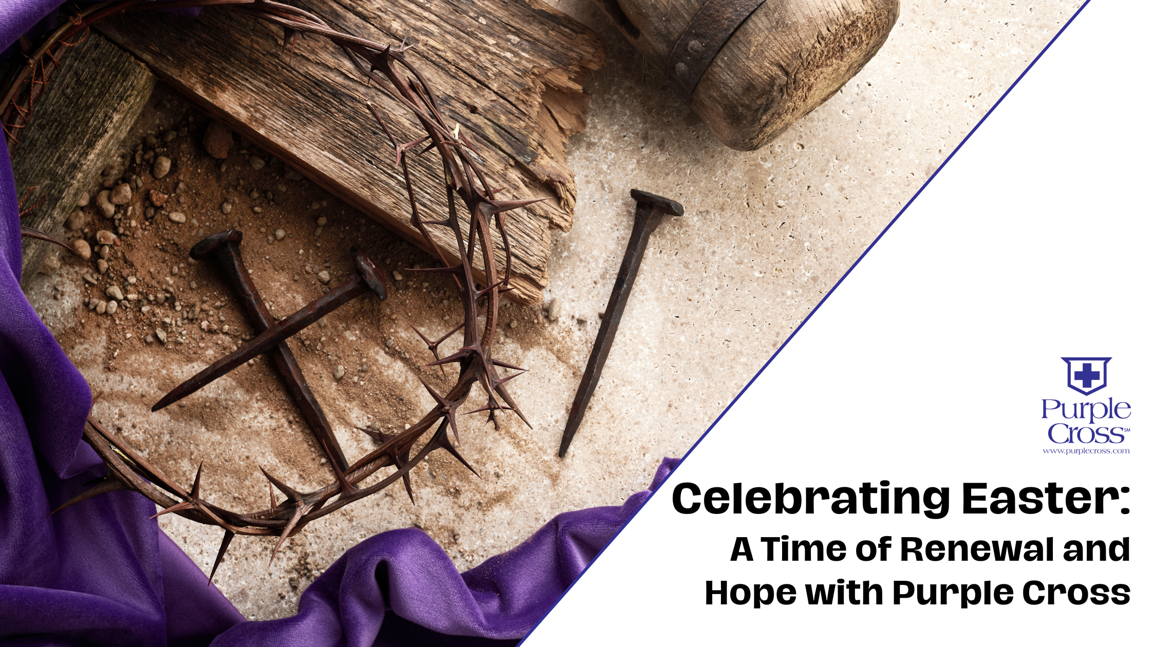 Celebrating Easter: A Time of Renewal and Hope with Purple Cross