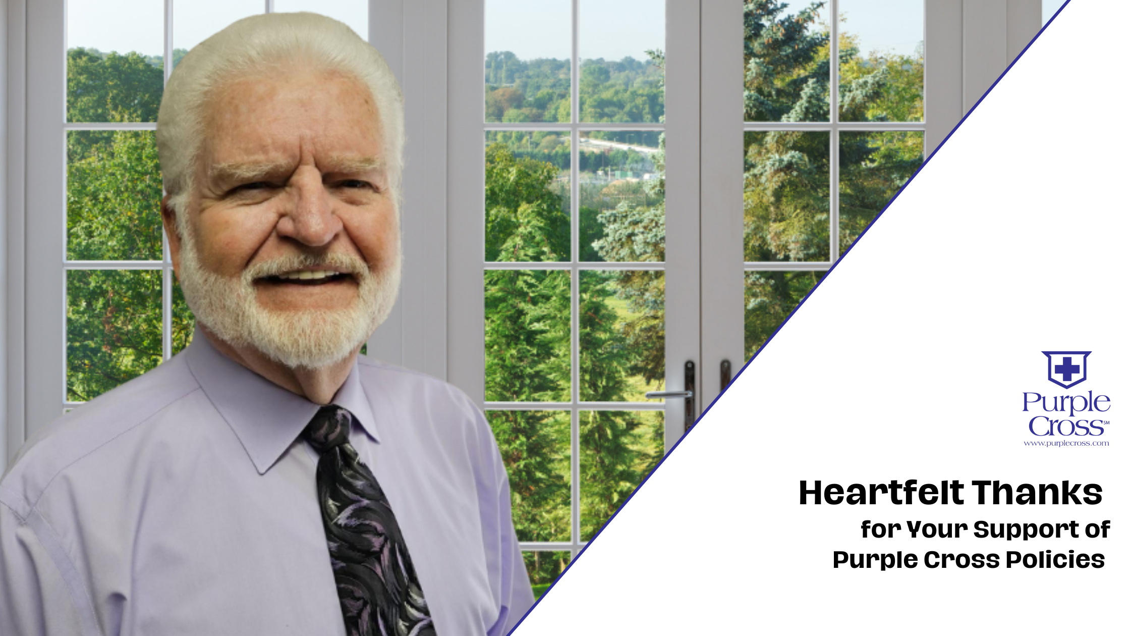 Heartfelt Thanks for Your Support of Purple Cross Policies