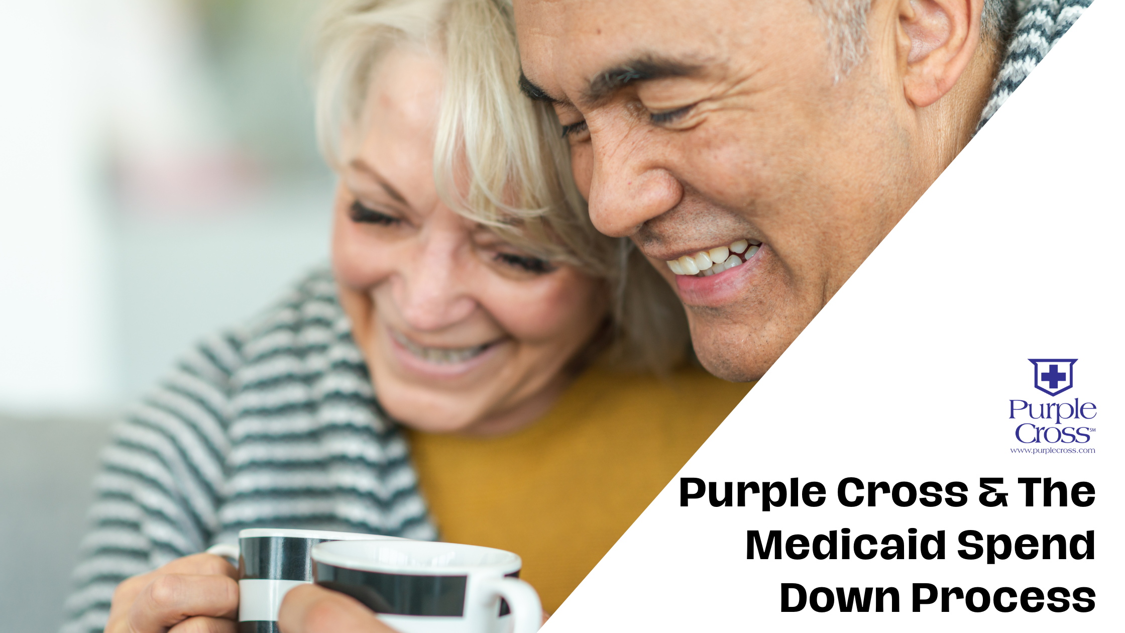 Purple Cross and the Medicaid Spend Down Process