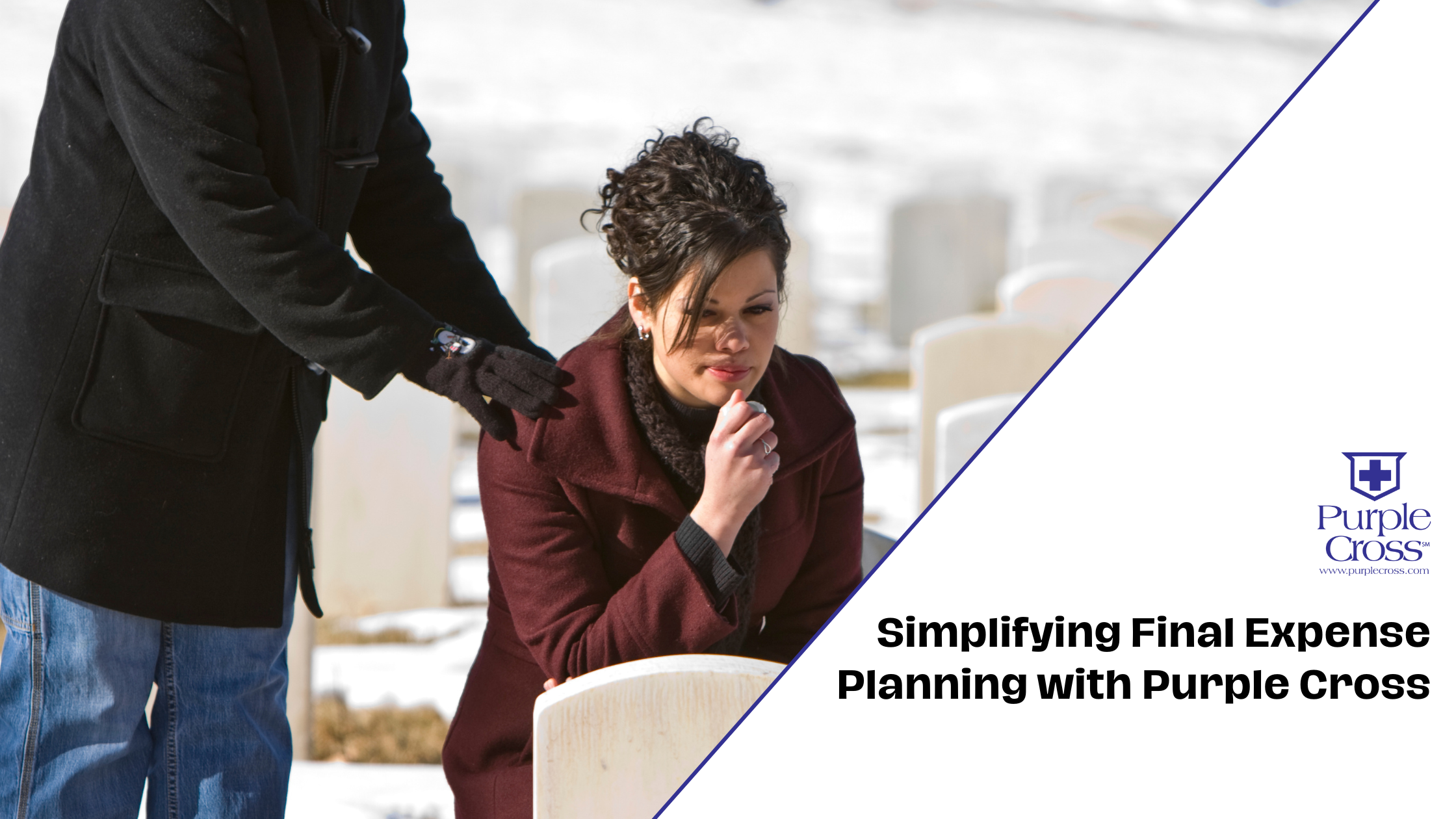 Simplifying Final Expense Planning with Purple Cross