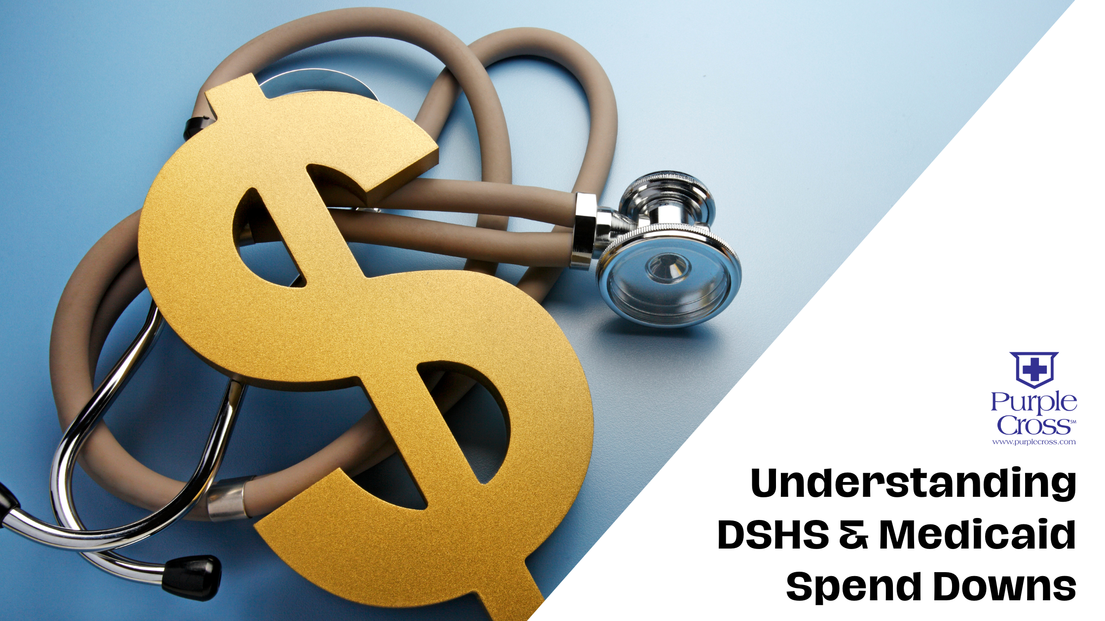 Understanding DSHS and Medicaid Spend Downs