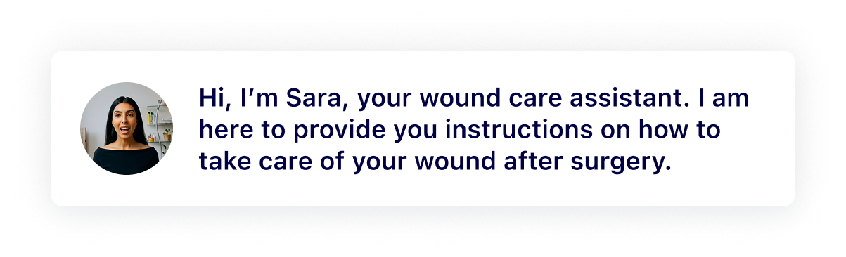 An informational chat bubble with a photo of a woman and text introducing Sara, a wound care assistant offering post-surgery wound care instructions.