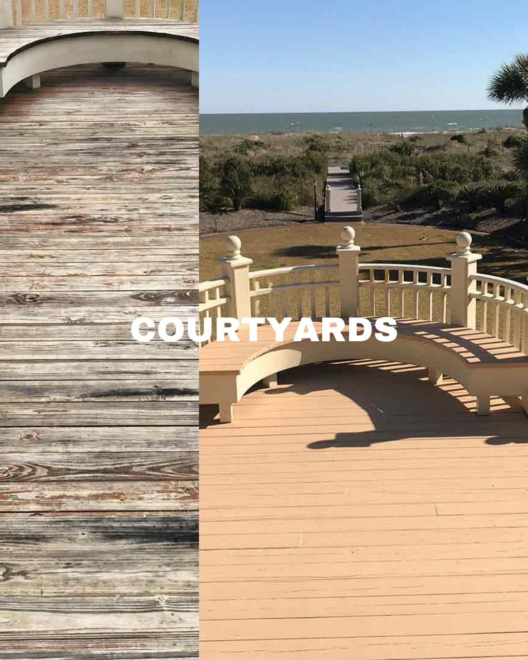 Comparison of a weathered wooden deck on the left and a well-maintained wooden deck with a curved bench and ocean view on the right, labeled 'Courtyards'.
