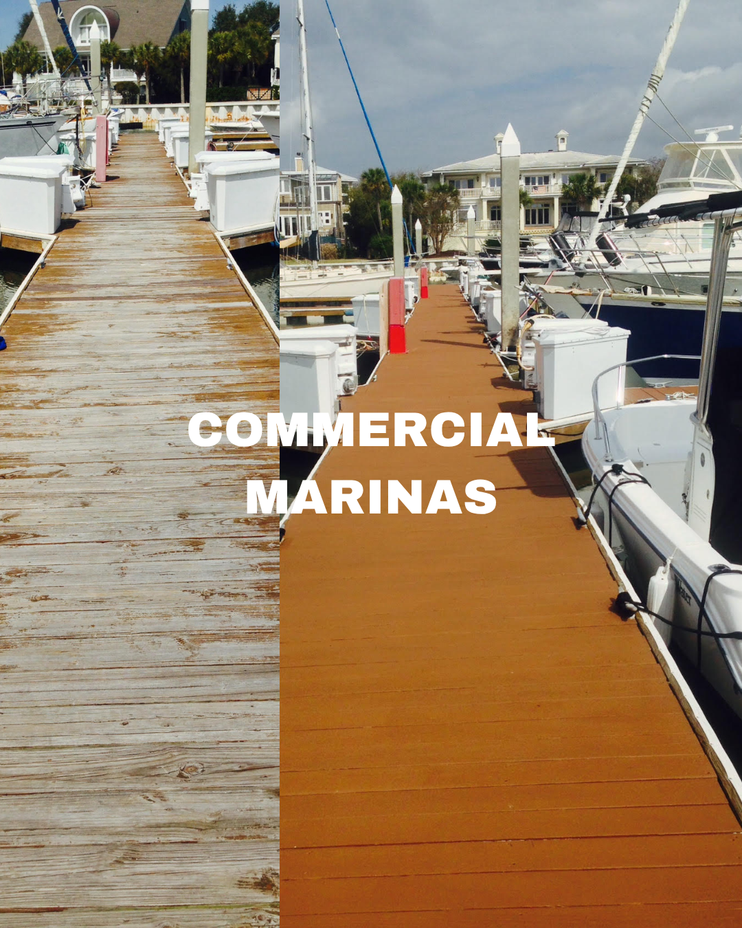 Comparison of two marina docks with boats, one made of aged weathered wood and the other new with fresh paint, with the text 'Commercial Marinas' overlayed.